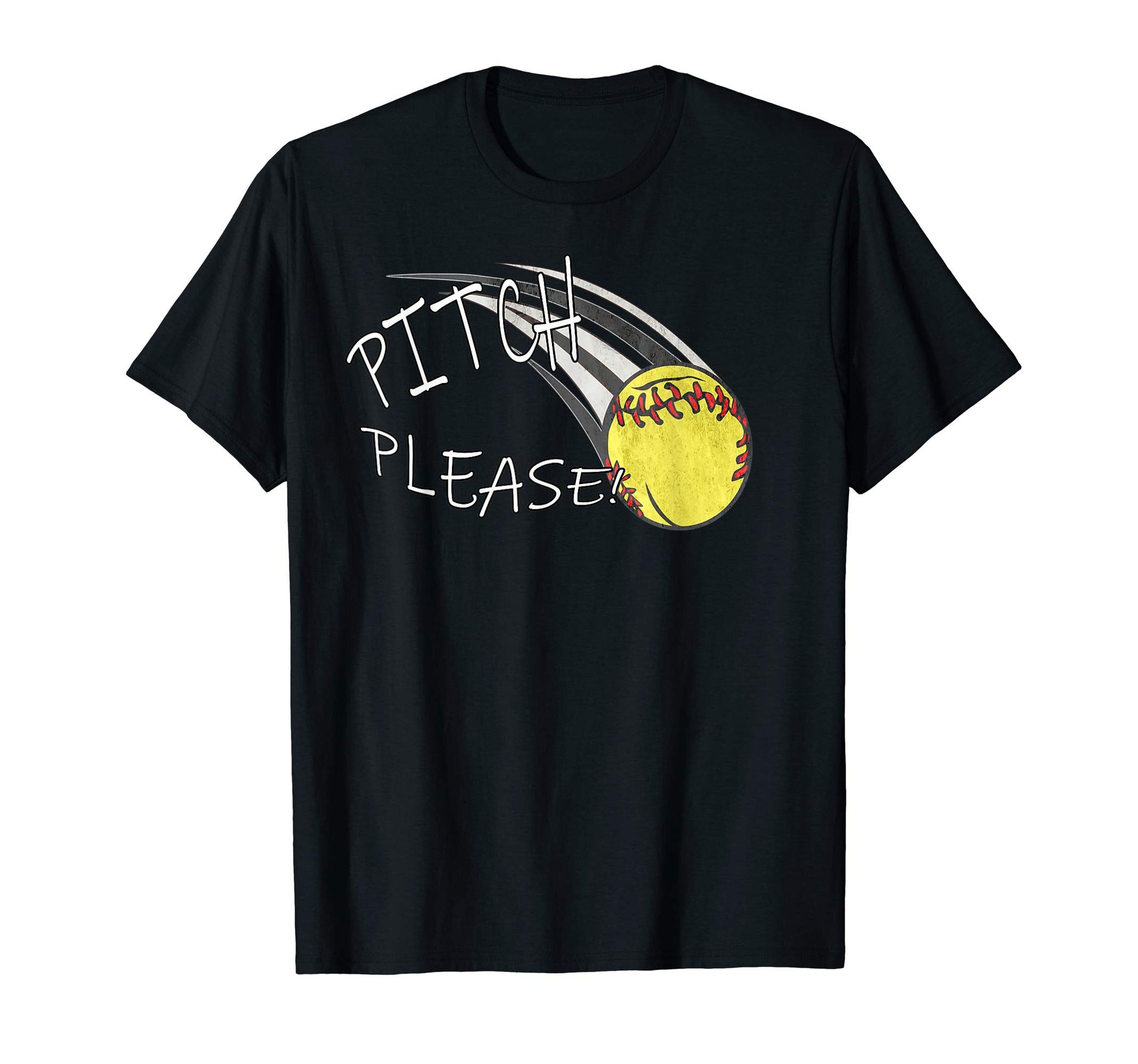 Softball Pitch Please Funny Team T-Shirt - Fun Novelty Design for Adults - T-Shirt, Sweatshirt, Hoodie