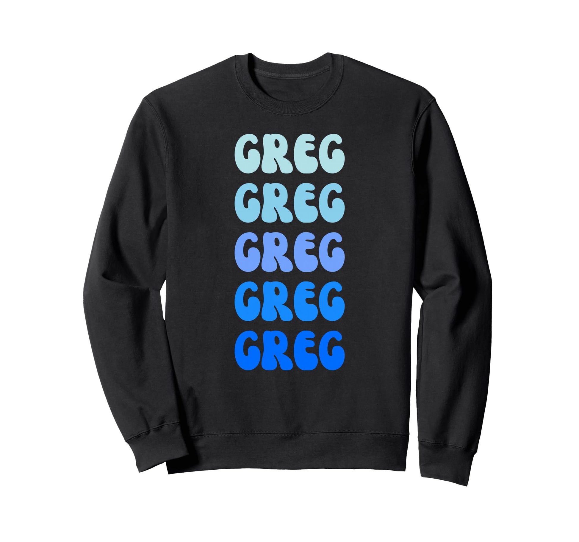 Greg Name Stack Sweatshirt - Minimalist Print Men Women - T-Shirt, Sweatshirt, Hoodie