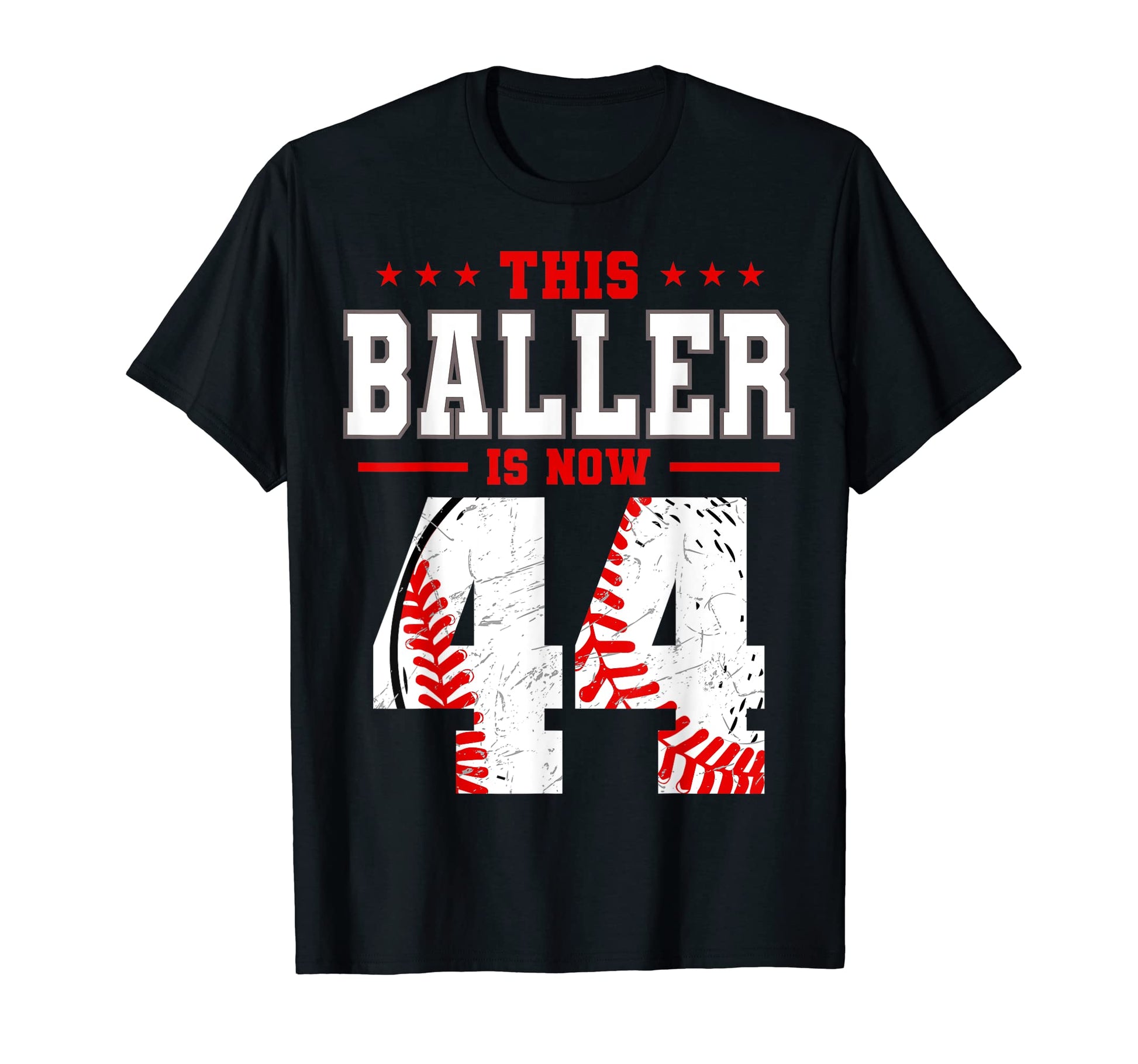 This Baller Is Now 44 Birthday Baseball T-Shirt - Trendy Graphic Unisex - T-Shirt, Sweatshirt, Hoodie
