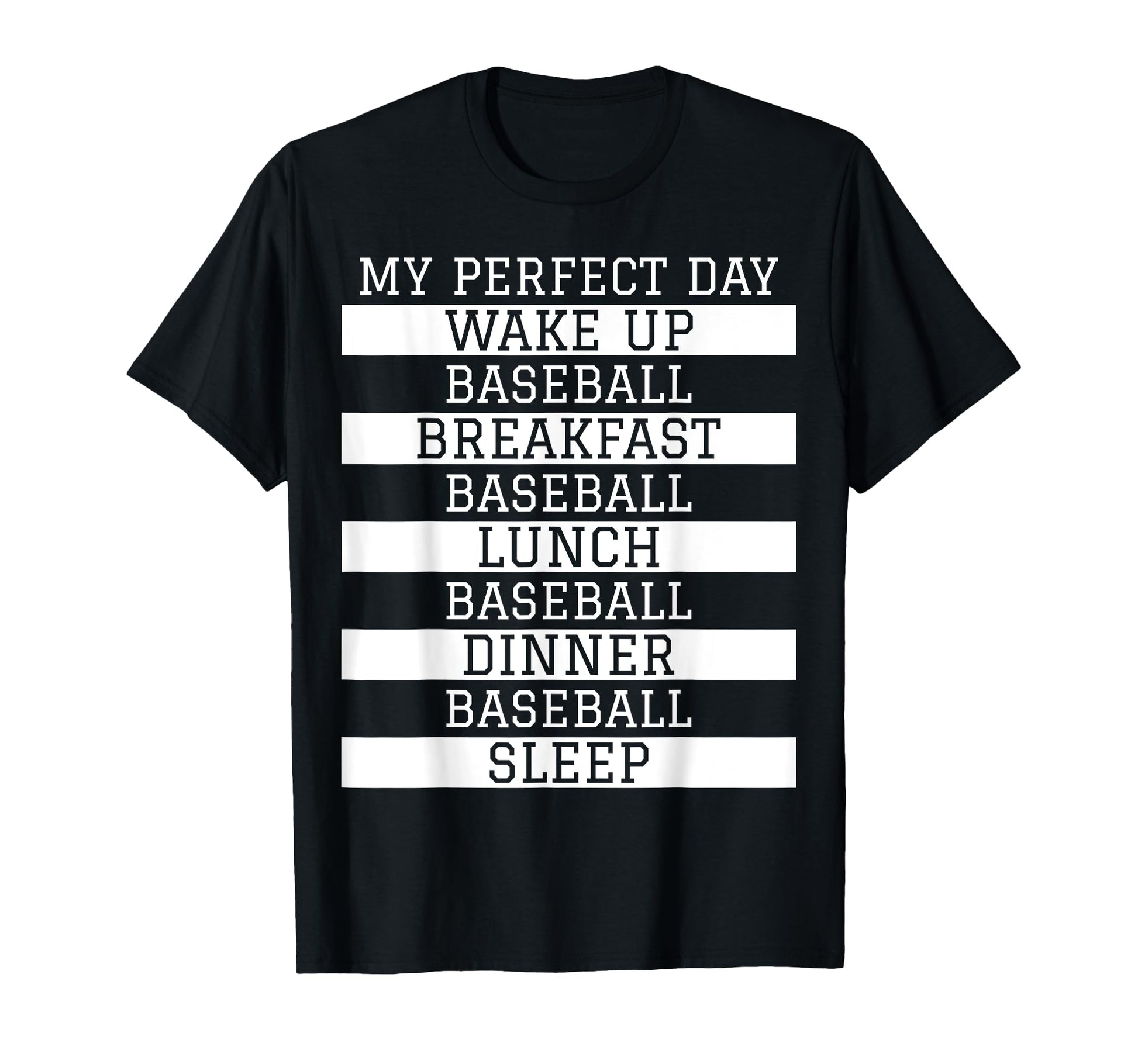Funny Baseball Player Gift My Day Love T-Shirt - Fun Novelty Design Unisex - T-Shirt, Sweatshirt, Hoodie