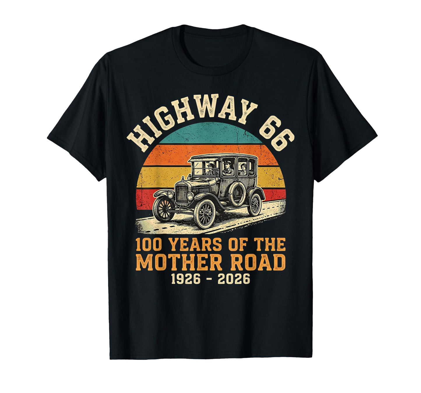 Highway 66 100 Years Mother Road 1926 T-Shirt - Streetwear Style Men Women - T-Shirt, Sweatshirt, Hoodie