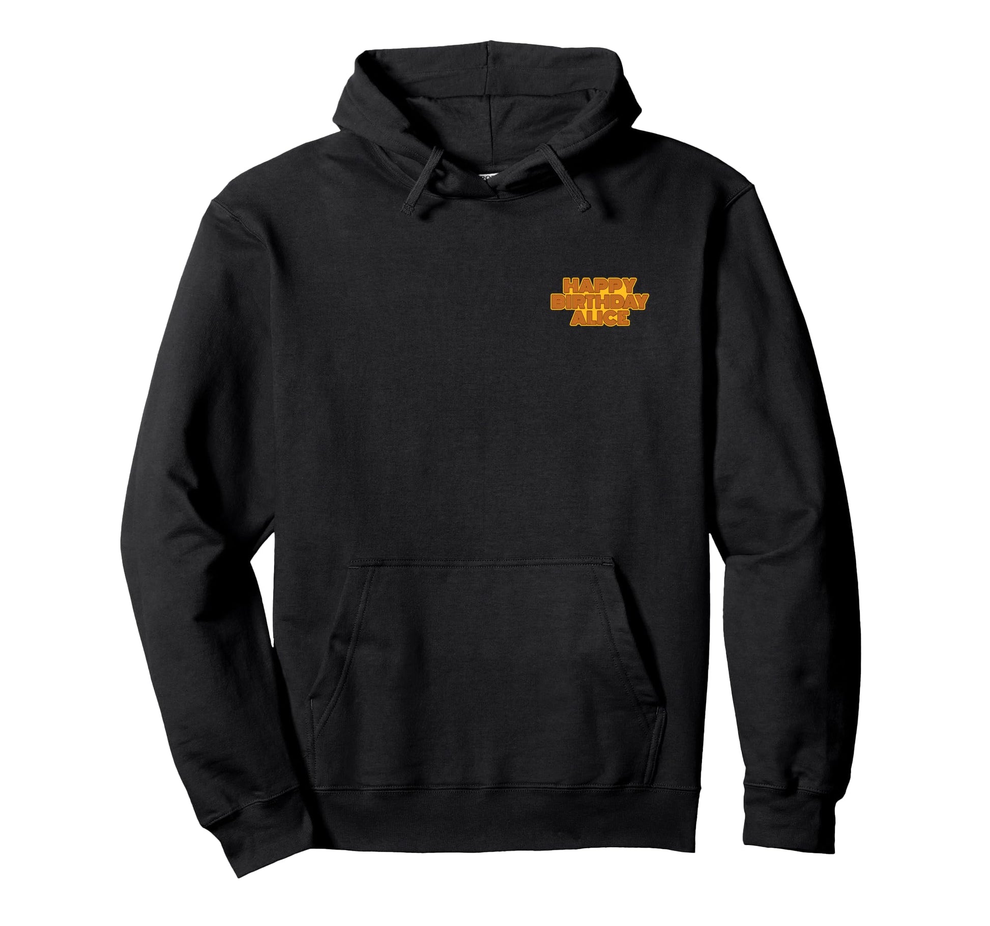 Happy Birthday Alice Personalized Hoodie - Streetwear Style for Adults - T-Shirt, Sweatshirt, Hoodie