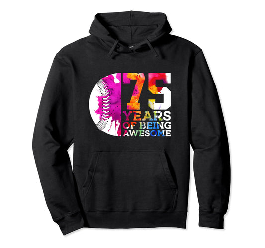 75 Years Being Awesome Baseball 75Th Hoodie - Streetwear Style Men Women - T-Shirt, Sweatshirt, Hoodie