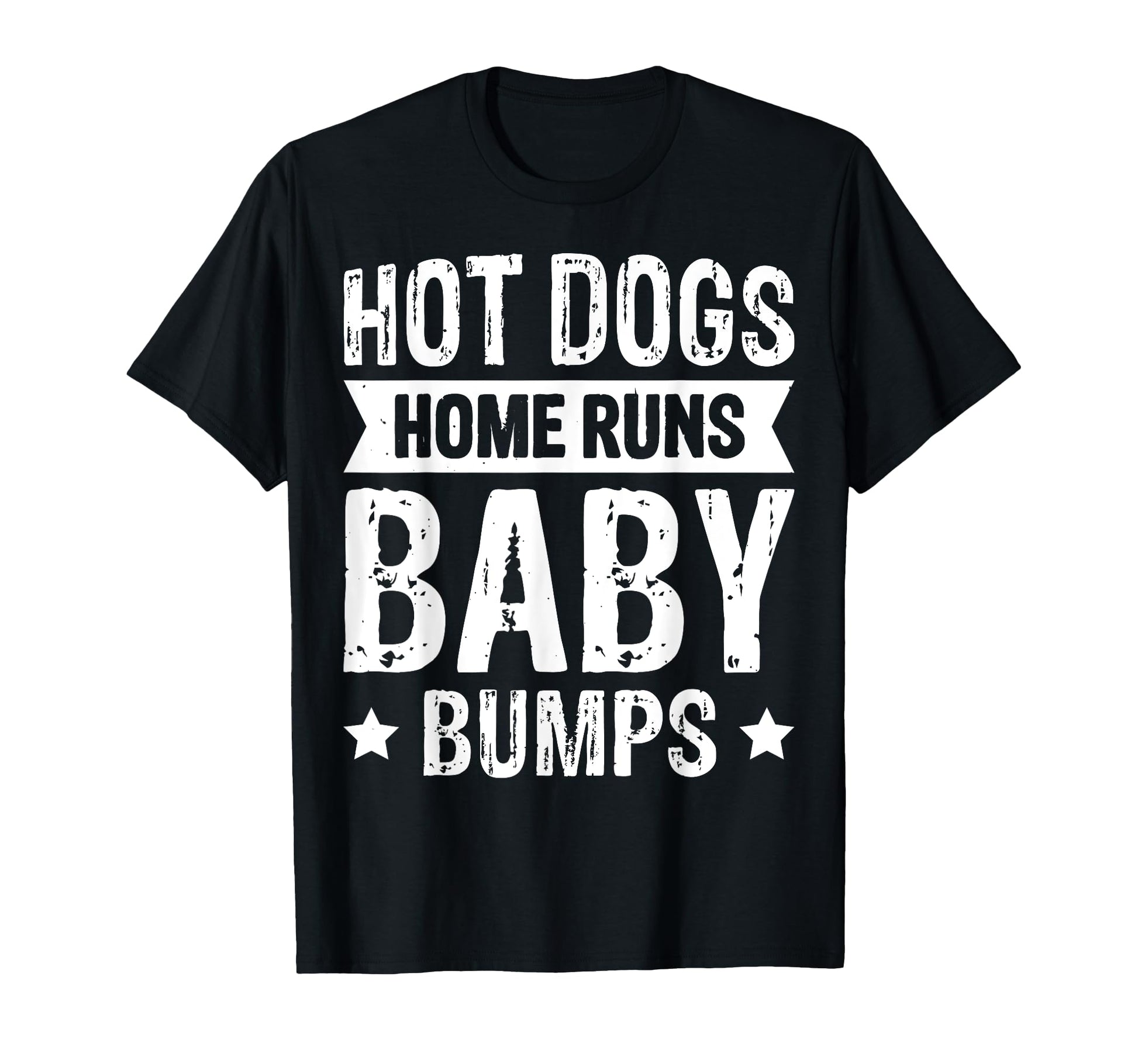Hot Dogs Home Runs Bumps T-Shirt - Novelty Apparel for Adults - T-Shirt, Sweatshirt, Hoodie