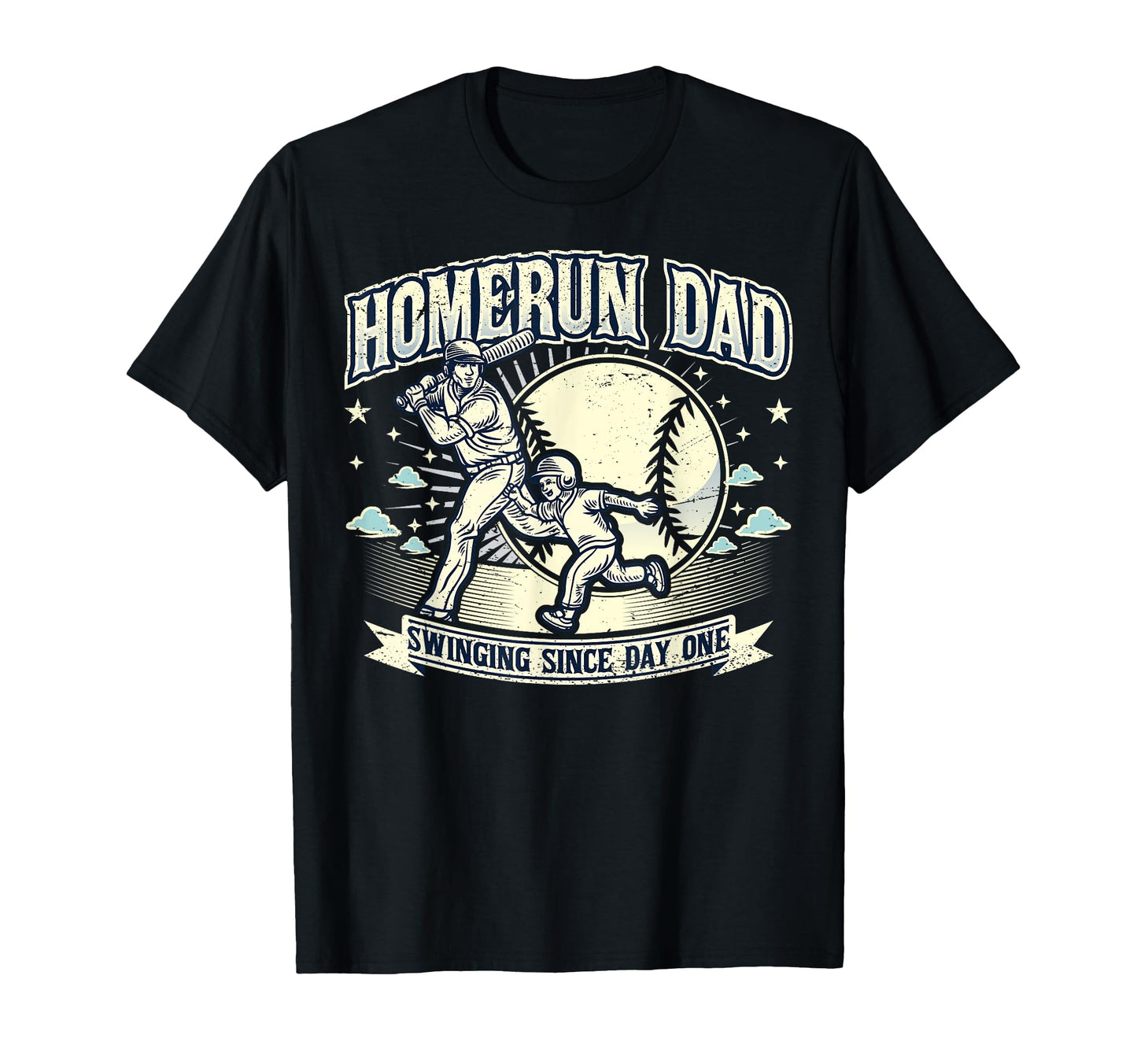 Homerun Dad Fathers Day Funny Daddy T-Shirt - Streetwear Style Men Women - T-Shirt, Sweatshirt, Hoodie