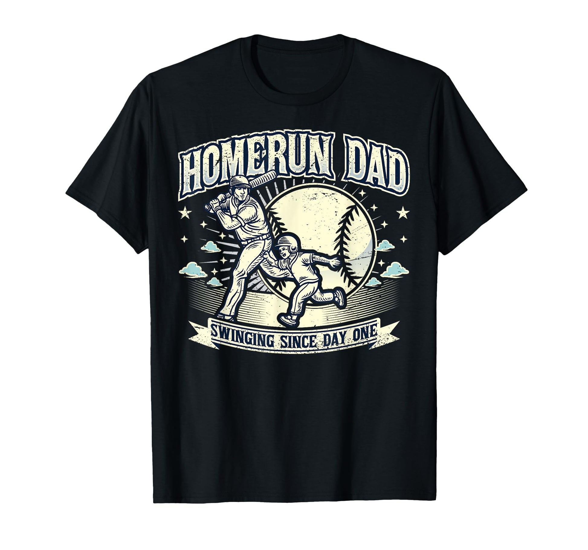 Homerun Dad Fathers Day Funny Daddy T-Shirt - Streetwear Style Men Women - T-Shirt, Sweatshirt, Hoodie
