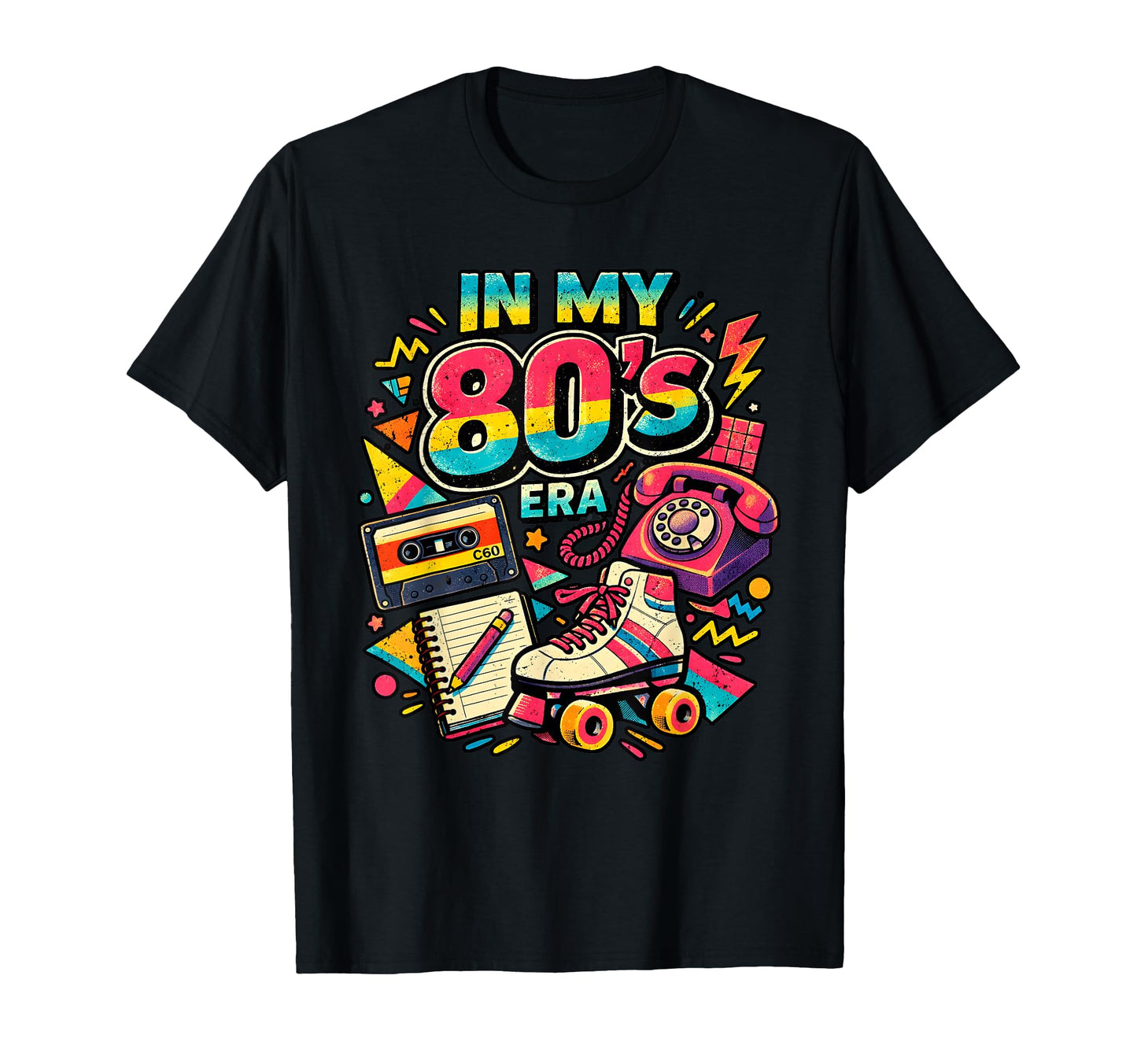 My 80S Era Funny Fun Throwback Vibe T-Shirt - Fun Novelty Design Unisex - T-Shirt, Sweatshirt, Hoodie