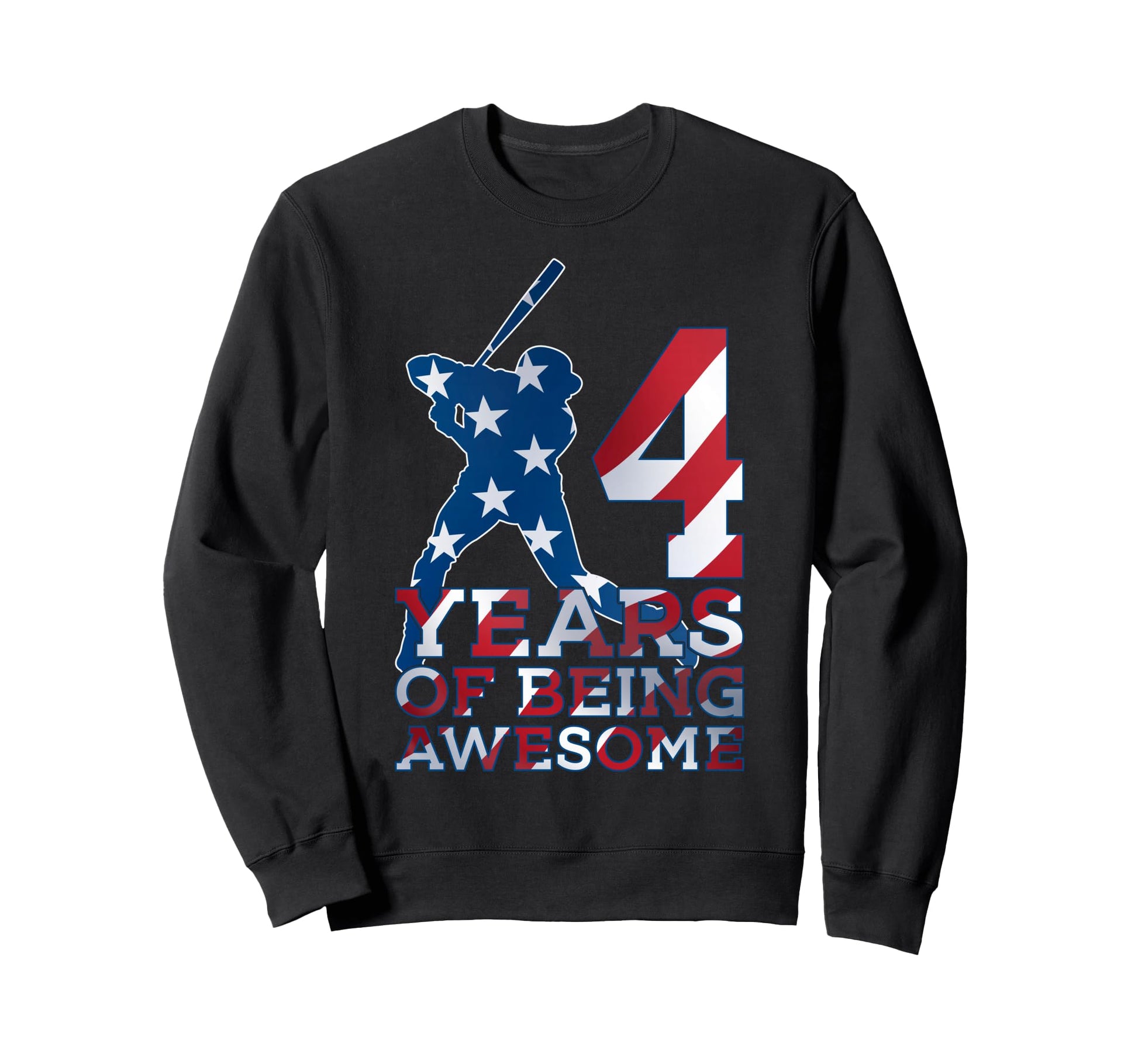 4 Years Being Awesome Baseball 4Th Sweatshirt - Aesthetic Graphic Unisex - T-Shirt, Sweatshirt, Hoodie