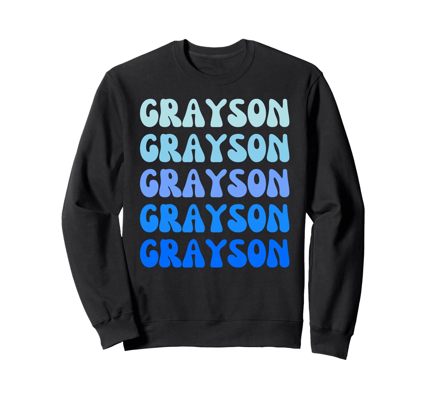 Grayson Name Stack Sweatshirt - Unique Graphic for Adults - T-Shirt, Sweatshirt, Hoodie