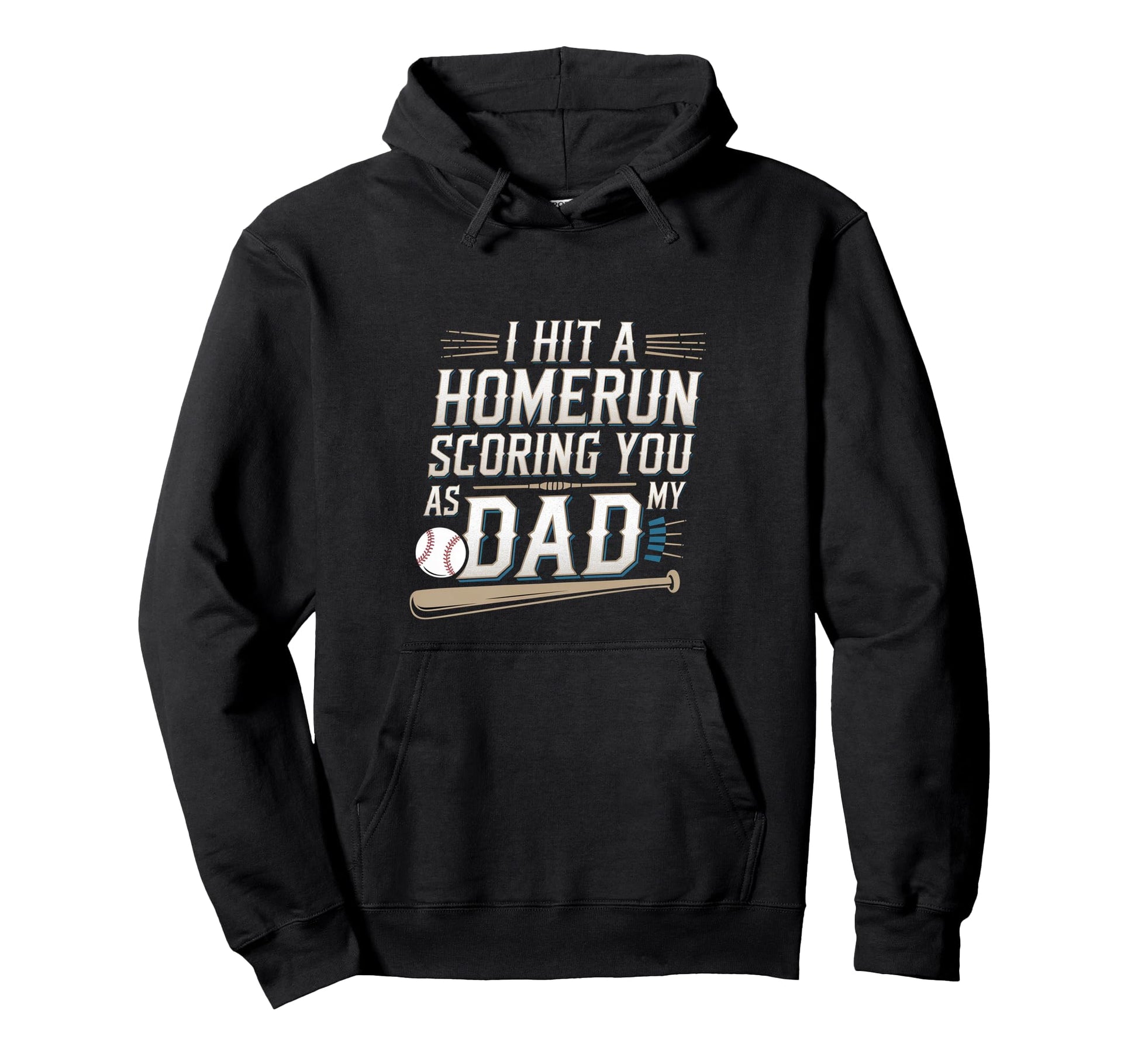 I Hit Homerun Scoring You As My Dad Hoodie - Unique Graphic Unisex - T-Shirt, Sweatshirt, Hoodie