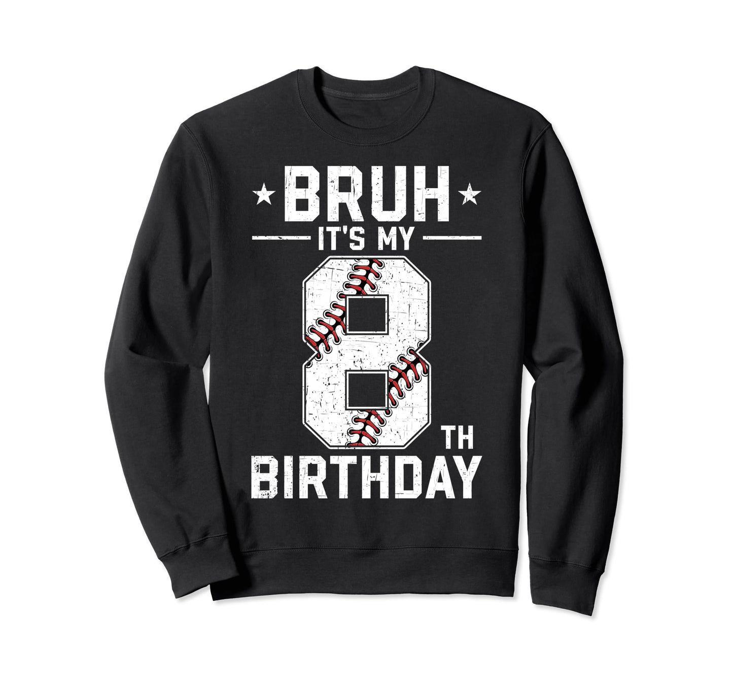 8 Year Old Birthday Baseball Bruh Sweatshirt - Minimalist Print Men Women - T-Shirt, Sweatshirt, Hoodie