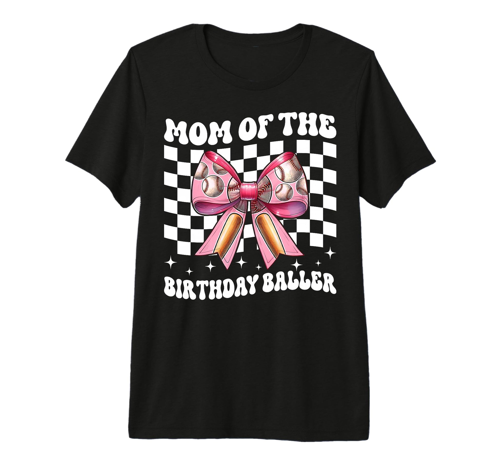 Mom Birthday Baller Baseball Mom T-Shirt - Fun Novelty Design for Adults - T-Shirt, Sweatshirt, Hoodie