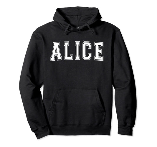 Alice Tx Texas Usa Sports Varsity Hoodie - Aesthetic Graphic Unisex - T-Shirt, Sweatshirt, Hoodie