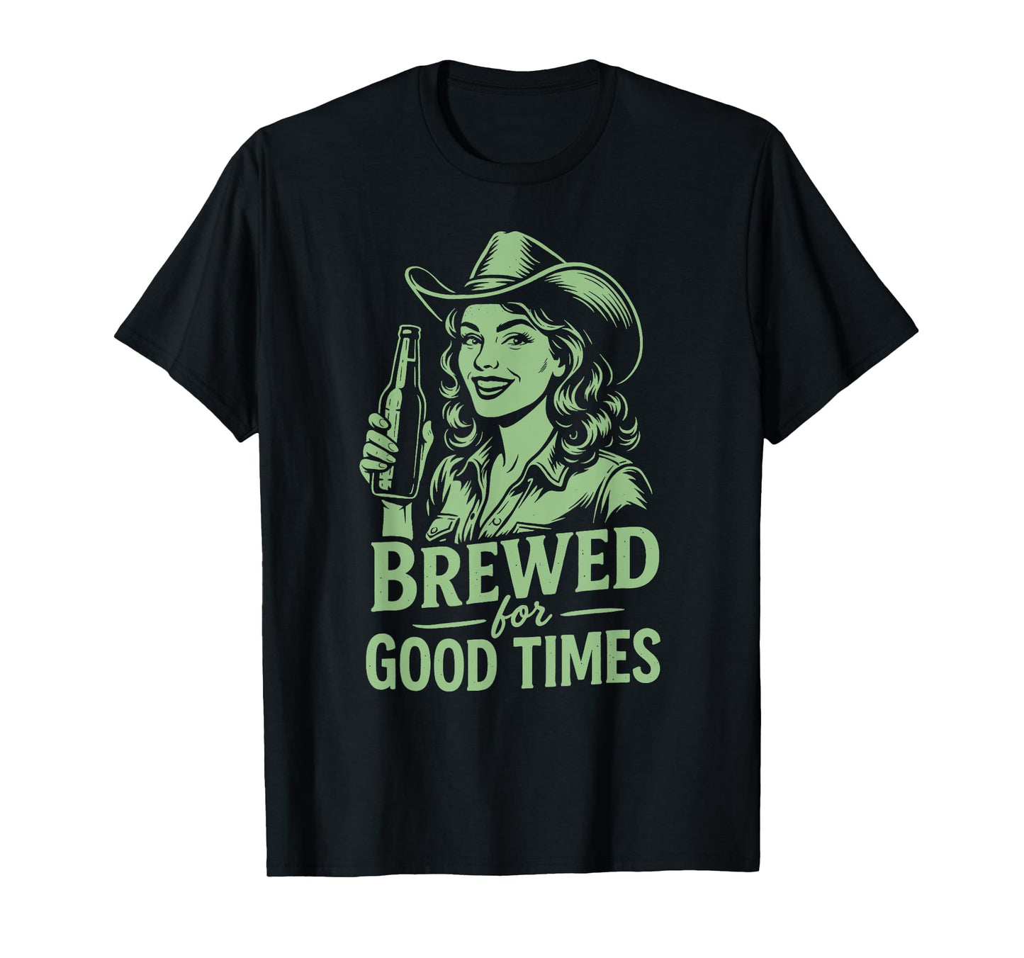 Brewed Good Times Beer Cowgirl T-Shirt - Aesthetic Graphic for Adults - T-Shirt, Sweatshirt, Hoodie