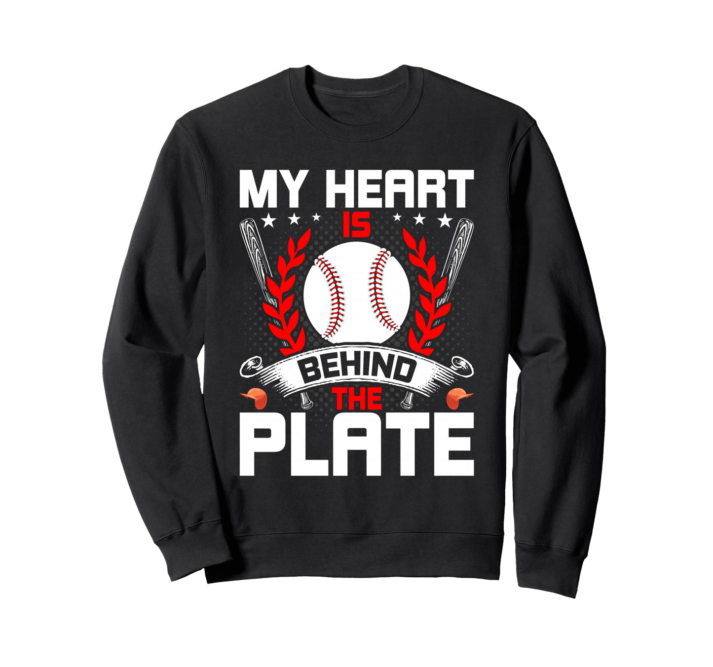 My Heart Is Behind Plate Baseball Sweatshirt - Custom Art Print for Adults - T-Shirt, Sweatshirt, Hoodie