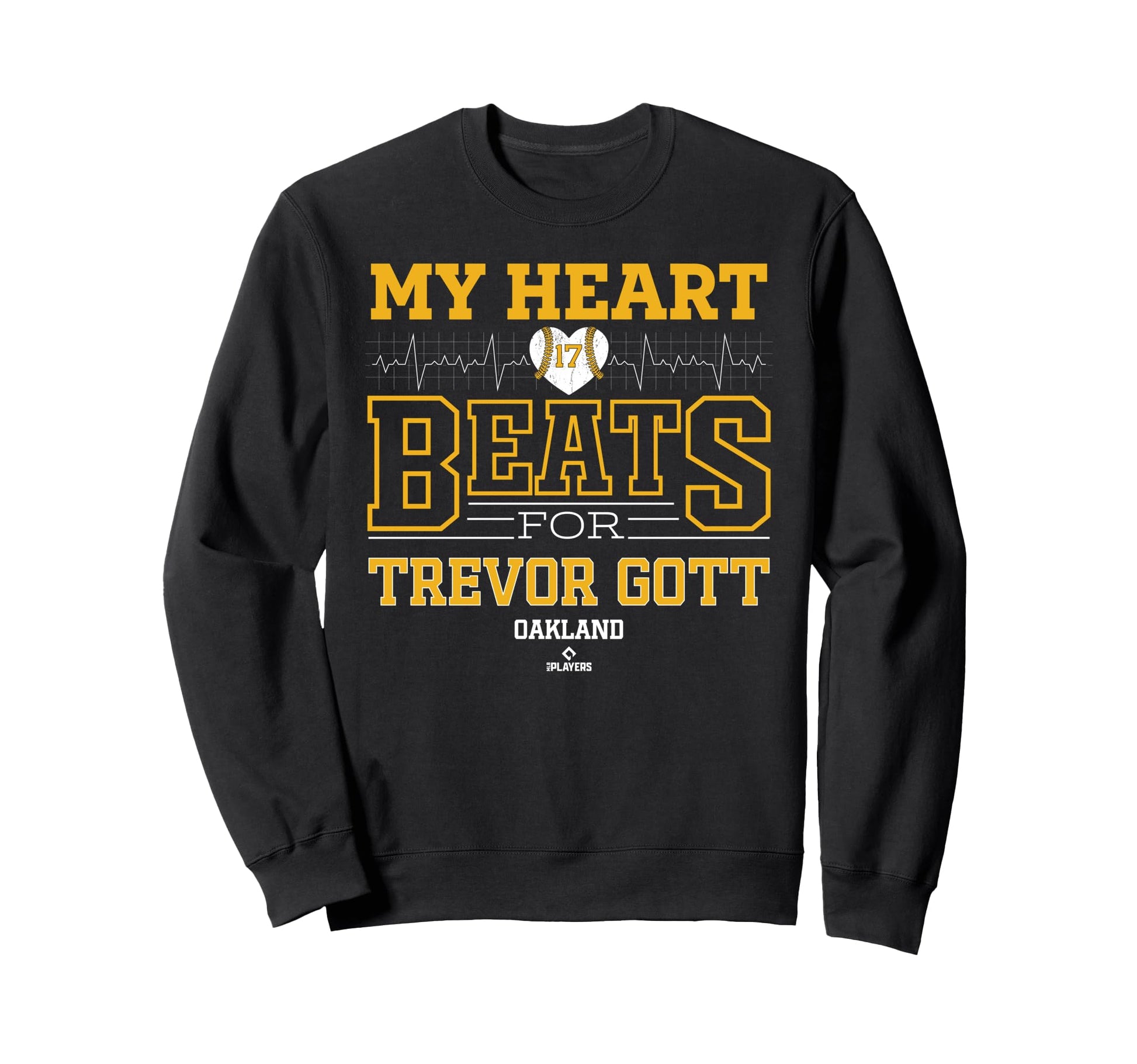 My Heart Beats Trevor Gott Oakland Sweatshirt - Novelty Apparel for Adults - T-Shirt, Sweatshirt, Hoodie