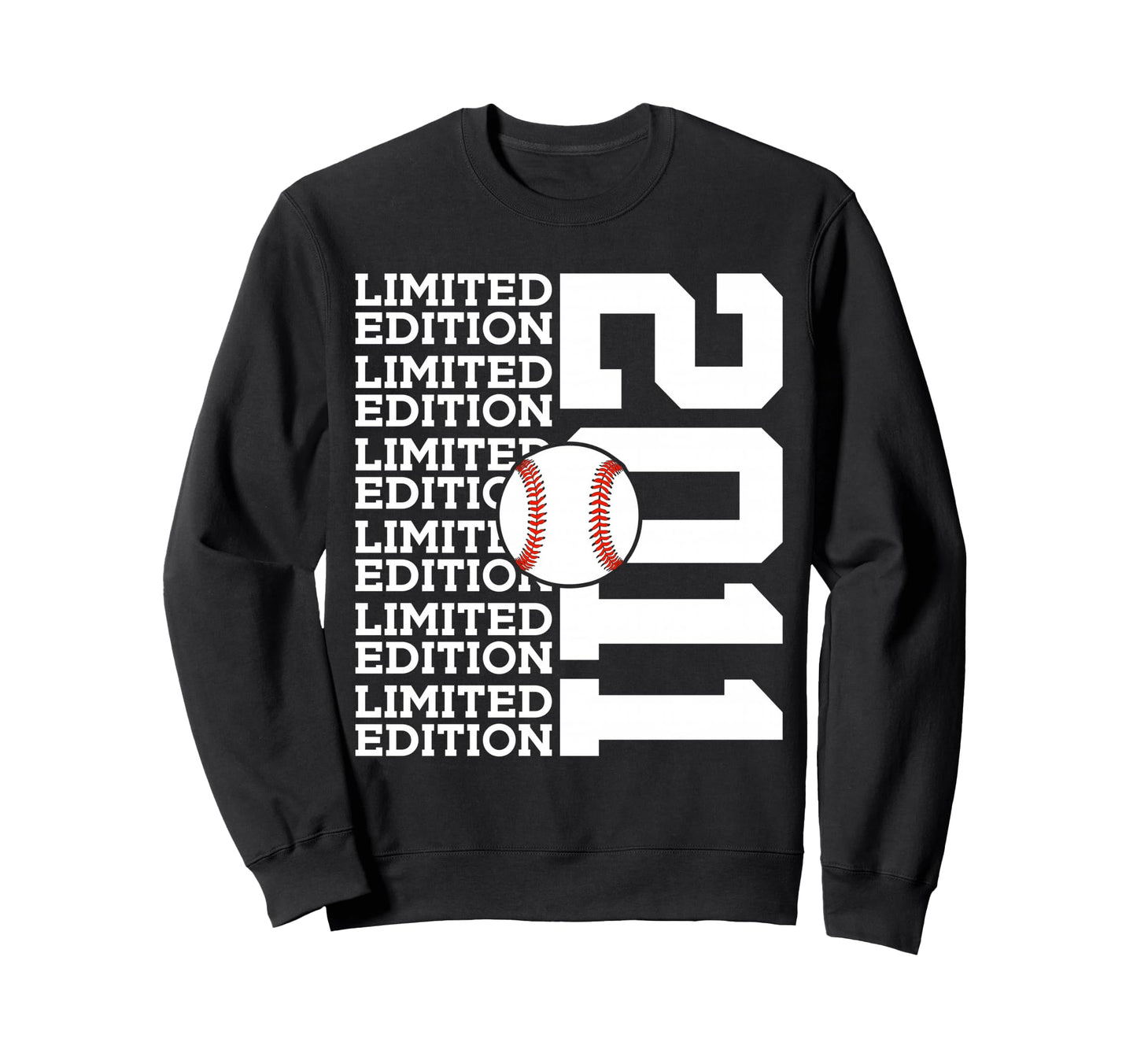 2011 Baseball 15Th Birthday Sweatshirt - Fun Novelty Design Men Women - T-Shirt, Sweatshirt, Hoodie