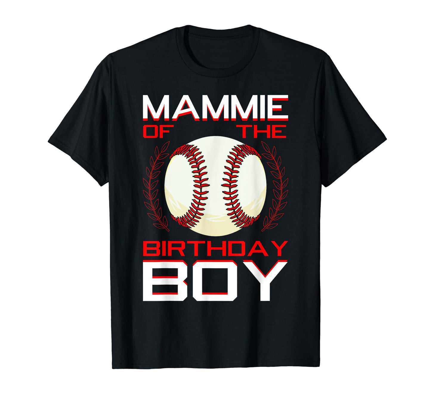 Mammie Birthday Baseball Theme Bday T-Shirt - Streetwear Style for Adults - T-Shirt, Sweatshirt, Hoodie