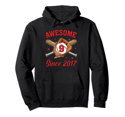 9 Year Old Awesome Since 2017 Hoodie - Casual Everyday Wear Unisex - T-Shirt, Sweatshirt, Hoodie