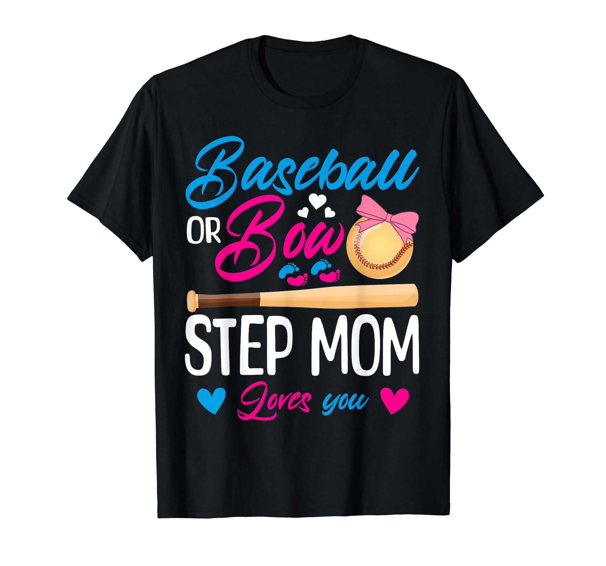 Baseball Or Bow Step Mom Loves T-Shirt - Casual Everyday Wear for Adults - T-Shirt, Sweatshirt, Hoodie