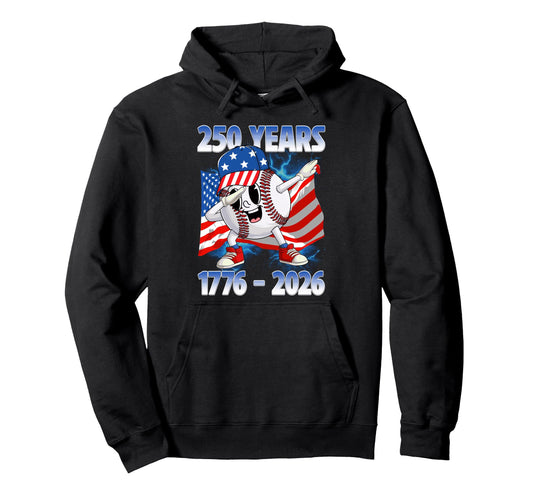 250Th Anniversary 1776 2026 Baseball 250Th Hoodie - Trendy Graphic Unisex - T-Shirt, Sweatshirt, Hoodie