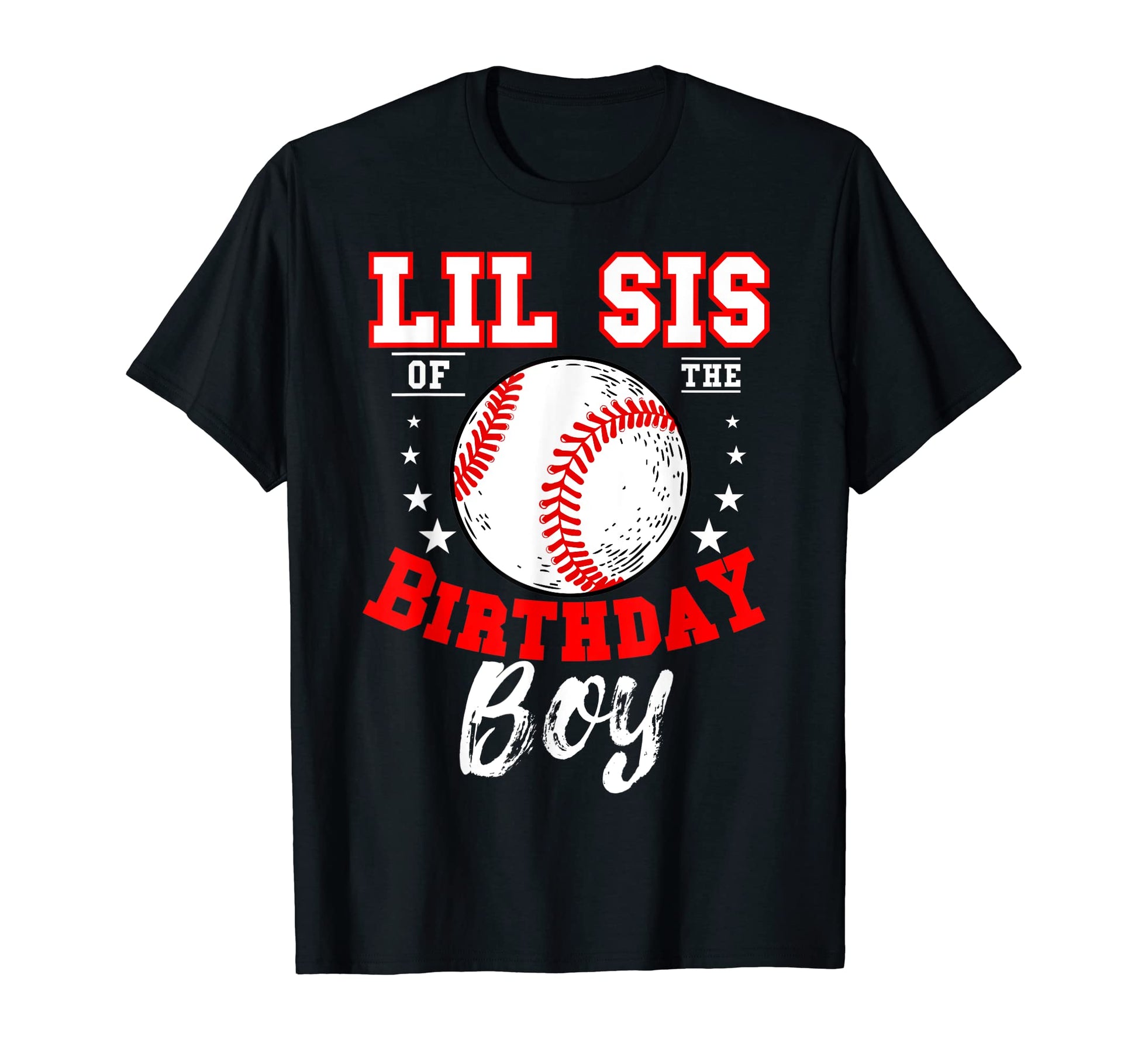 Lil Sis Birthday Baseball Theme T-Shirt - Fun Novelty Design Men Women - T-Shirt, Sweatshirt, Hoodie