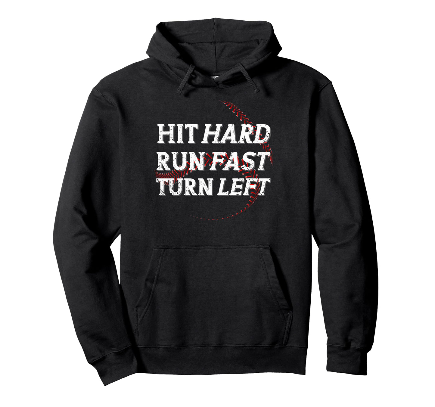 Funny Baseball Player Hit Hard Run Fast Hoodie - Novelty Apparel Men Women - T-Shirt, Sweatshirt, Hoodie