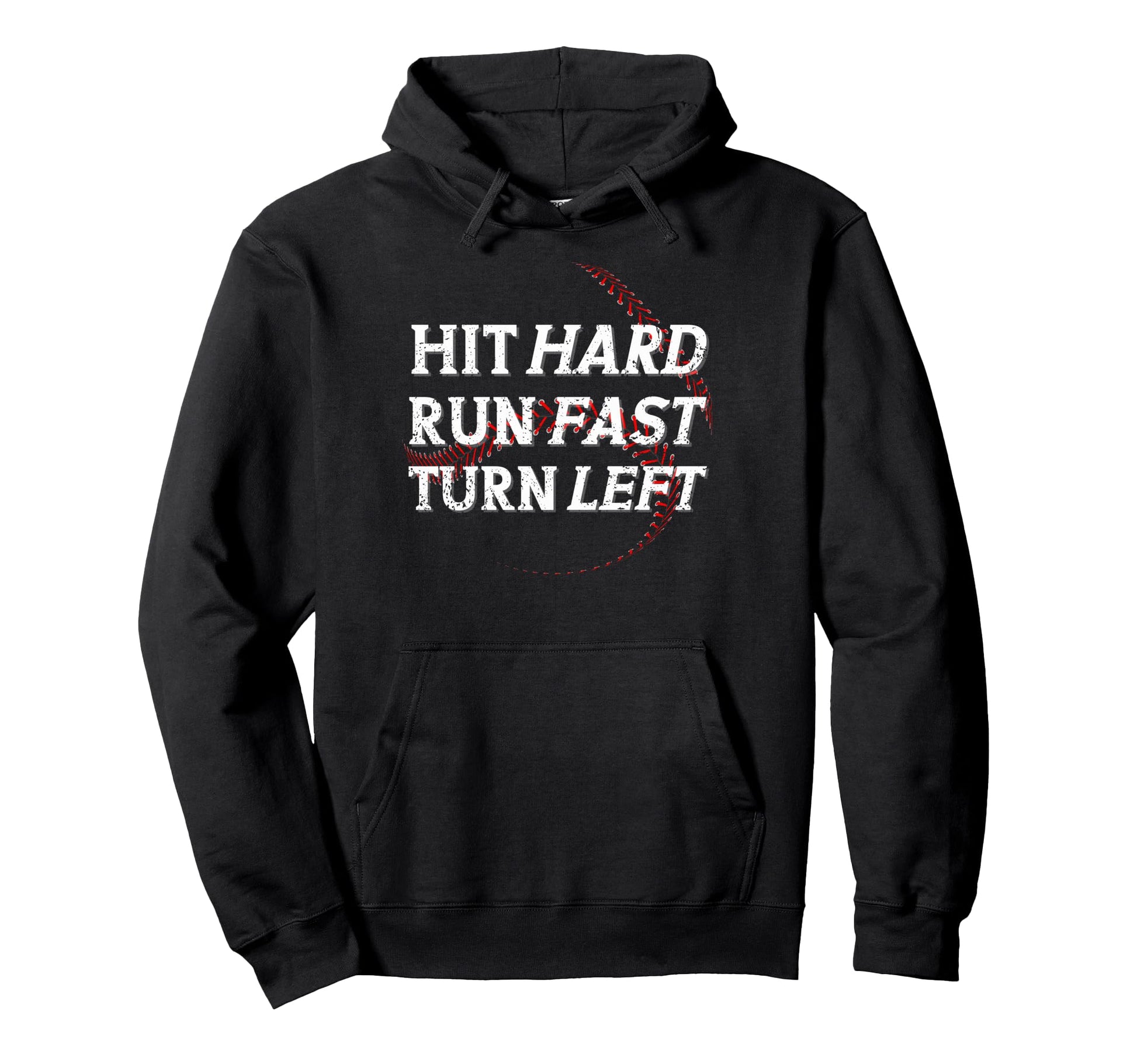 Funny Baseball Player Hit Hard Run Fast Hoodie - Novelty Apparel Men Women - T-Shirt, Sweatshirt, Hoodie