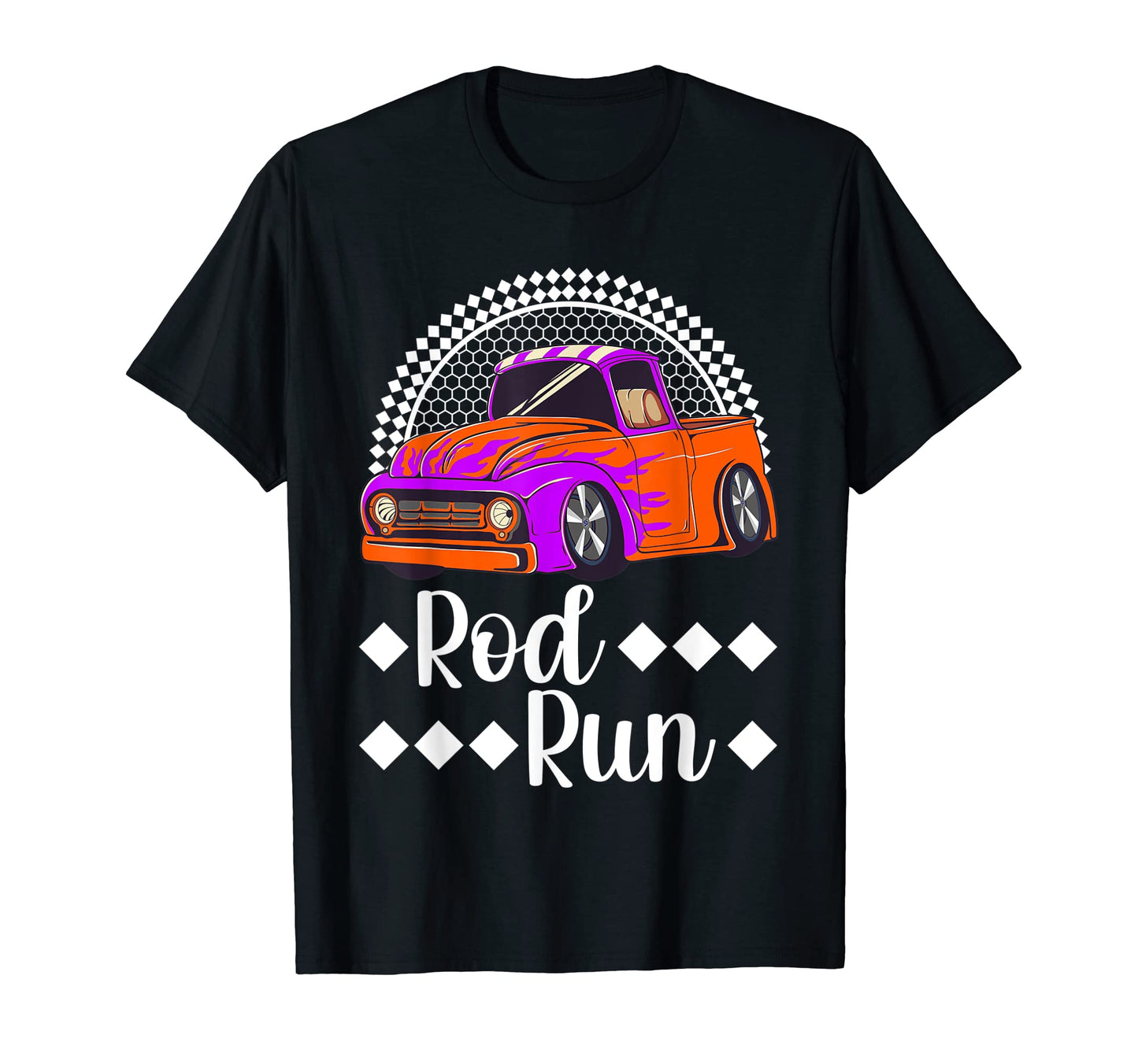 Rod Run Hot Rod Truck Rat Rod Car Show T-Shirt - Fun Novelty Design Unisex - T-Shirt, Sweatshirt, Hoodie