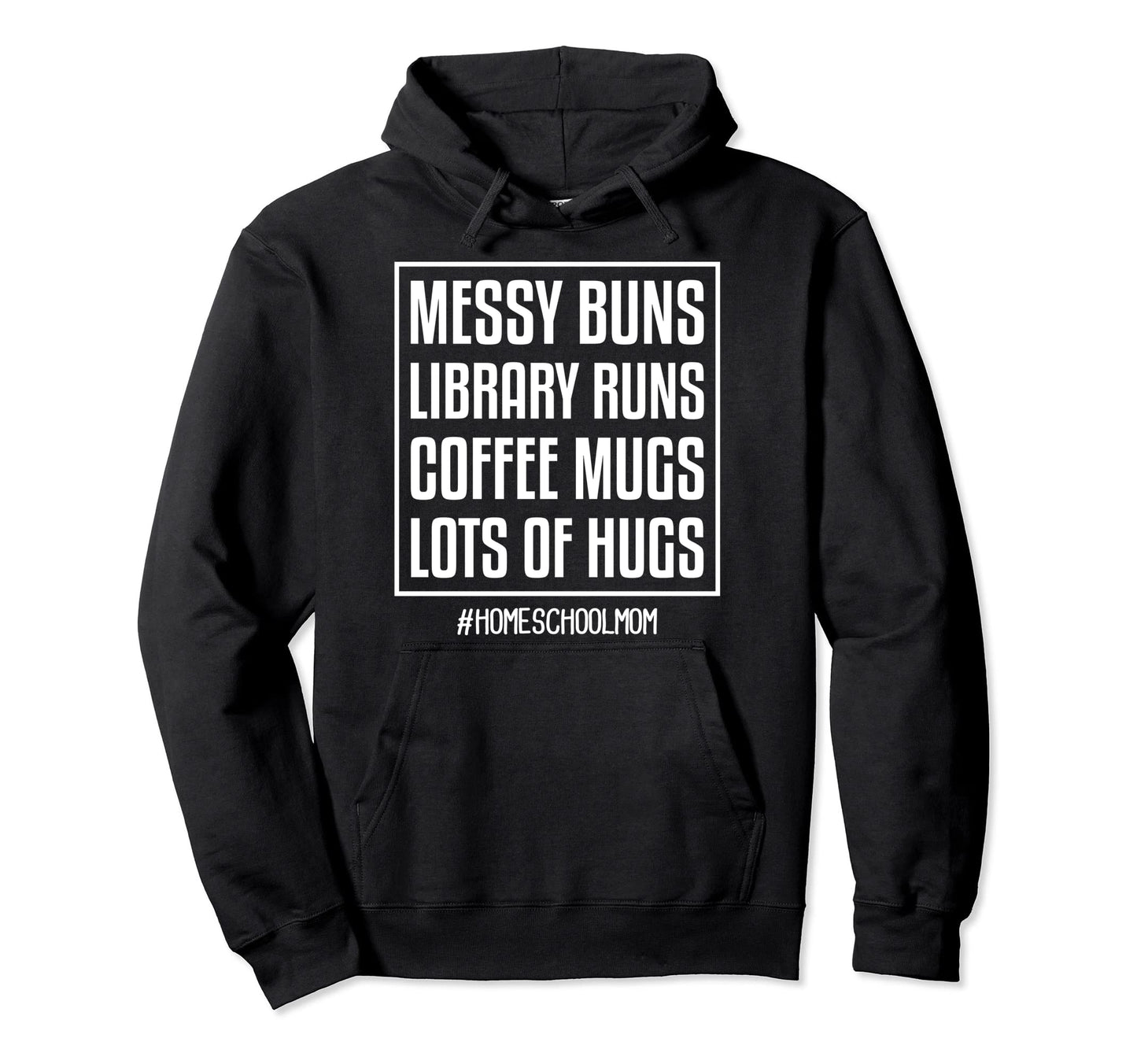 Homeschool Mom Messy Buns Library Runs Hoodie - Streetwear Style Unisex - T-Shirt, Sweatshirt, Hoodie