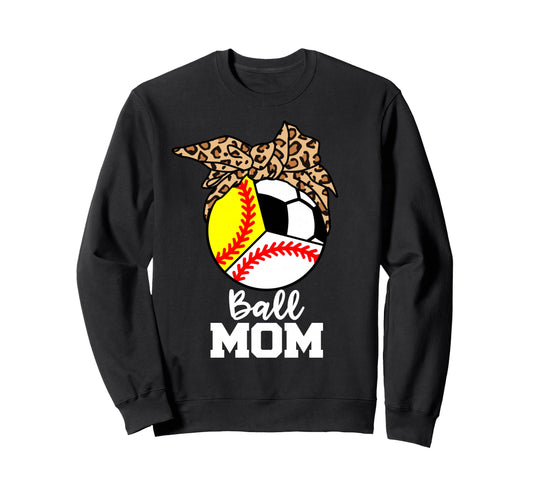 Ball Mom Funny Baseball Sweatshirt - Casual Everyday Wear for Adults - T-Shirt, Sweatshirt, Hoodie