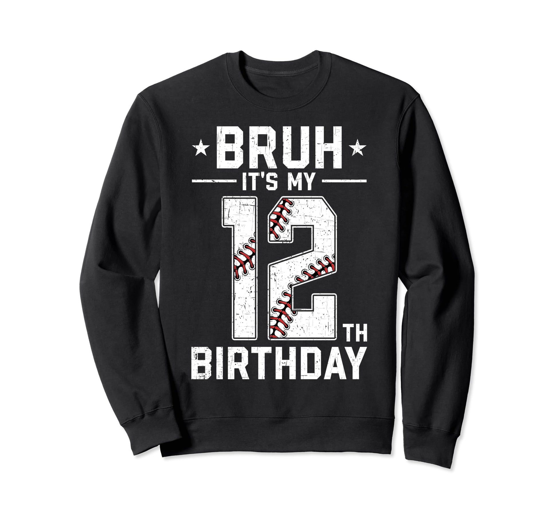 12 Year Old Birthday Baseball Bruh Sweatshirt - Unique Graphic Men Women - T-Shirt, Sweatshirt, Hoodie
