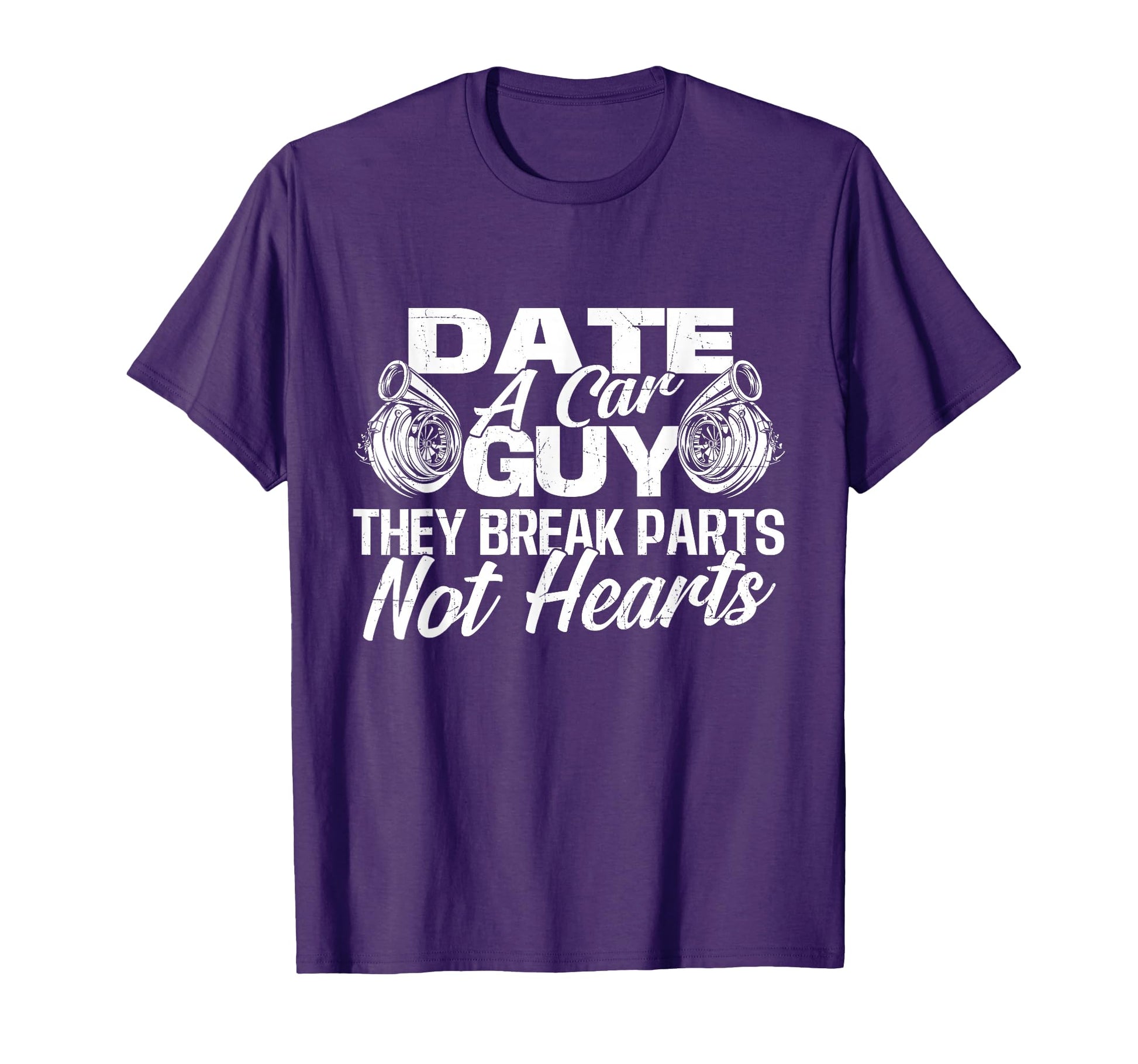 Date Car Guy They Break Parts Not T-Shirt - Minimalist Print for Adults - T-Shirt, Sweatshirt, Hoodie
