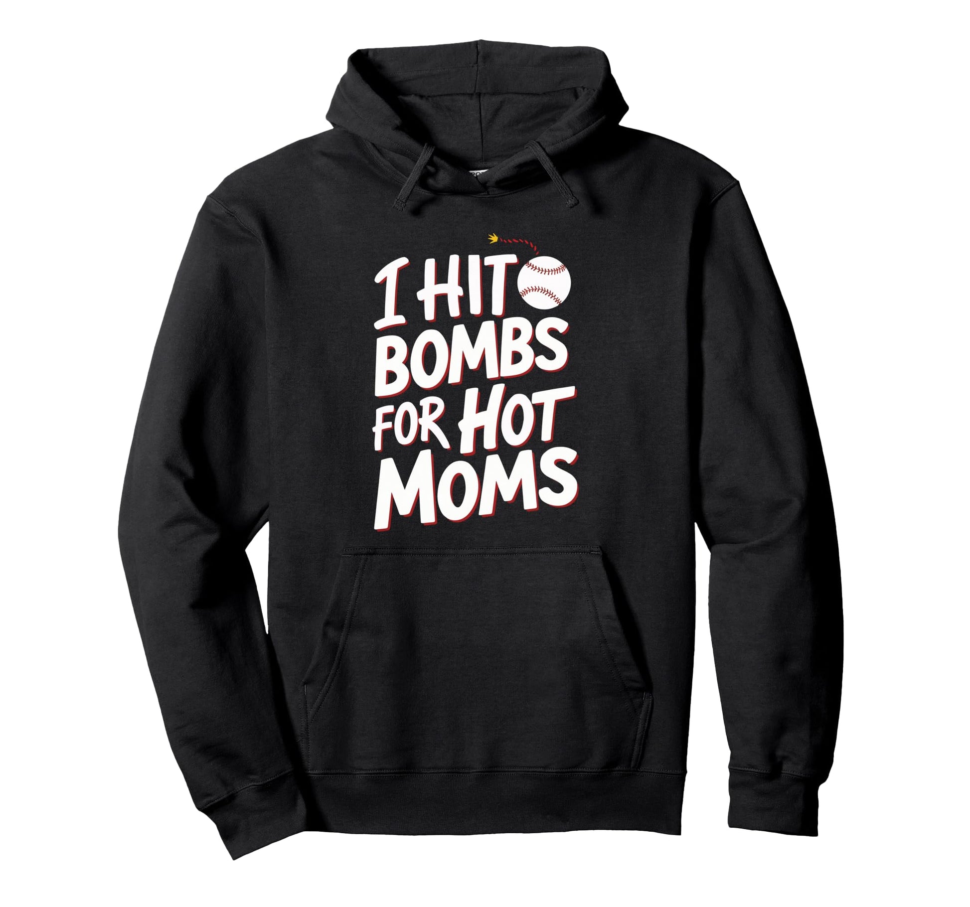 I Hit Bombs Hot Moms Baseball Hoodie - Graphic Print Unisex - T-Shirt, Sweatshirt, Hoodie