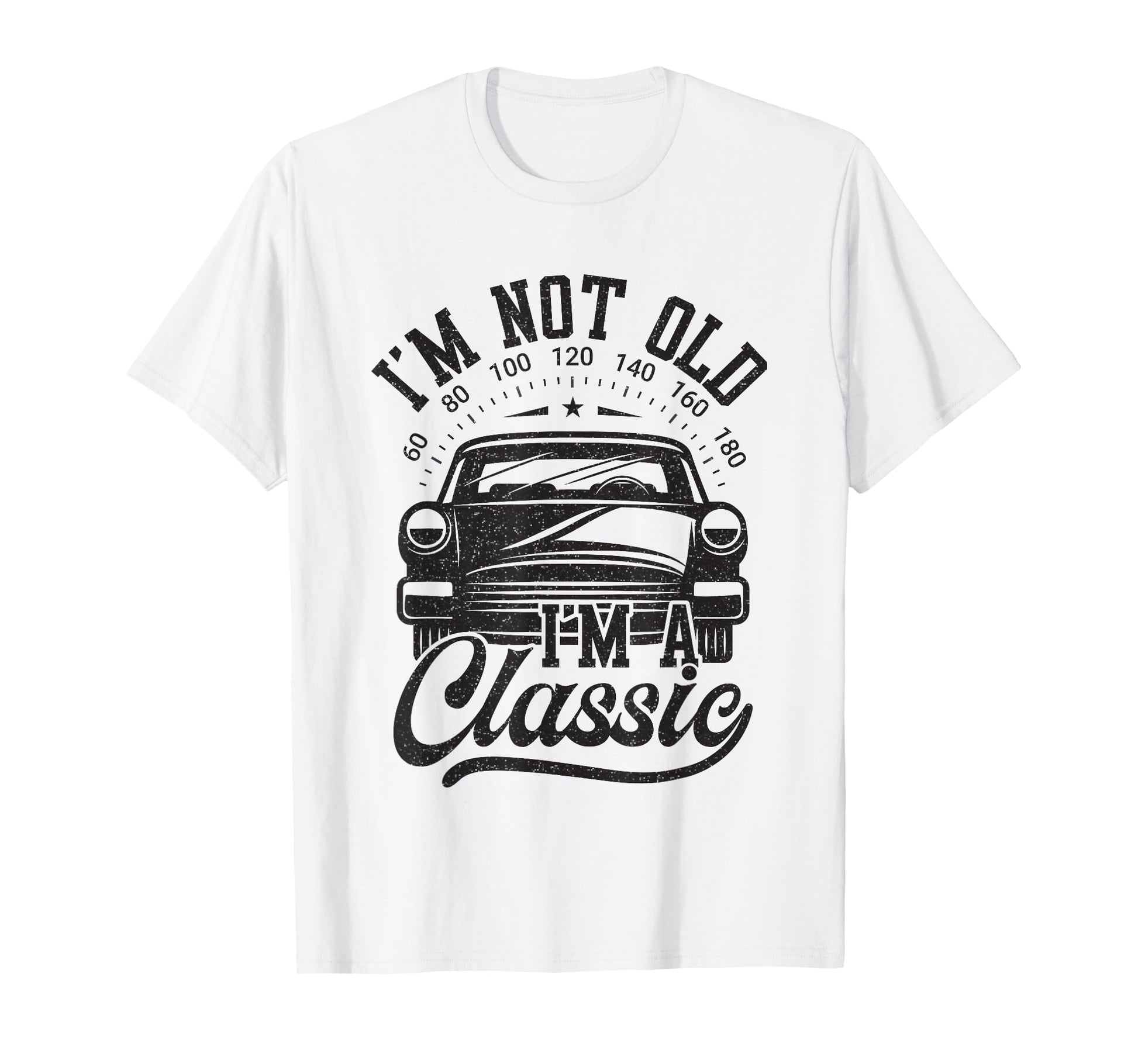 Im Not Old Im Funny Car Lover T-Shirt - Unique Graphic Men Women - T-Shirt, Sweatshirt, Hoodie