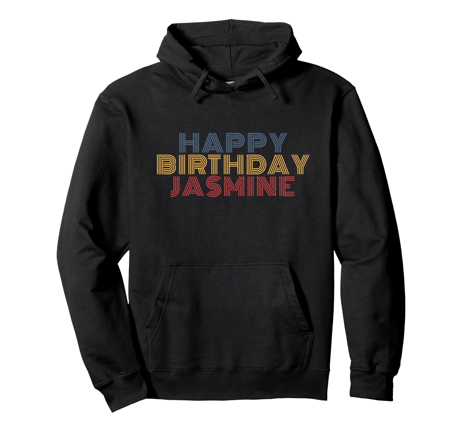 Happy Birthday Jasmine Personalized Hoodie - Novelty Apparel for Adults - T-Shirt, Sweatshirt, Hoodie