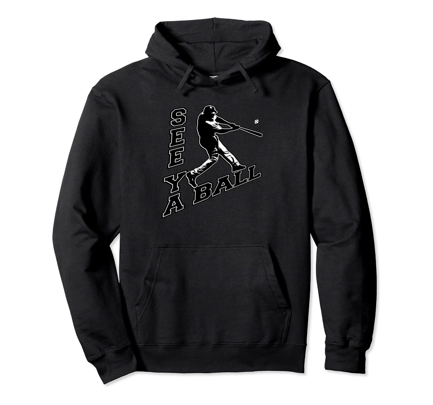 See Ya Ball Dinger Home Run Hitter Hoodie - Aesthetic Graphic Men Women - T-Shirt, Sweatshirt, Hoodie