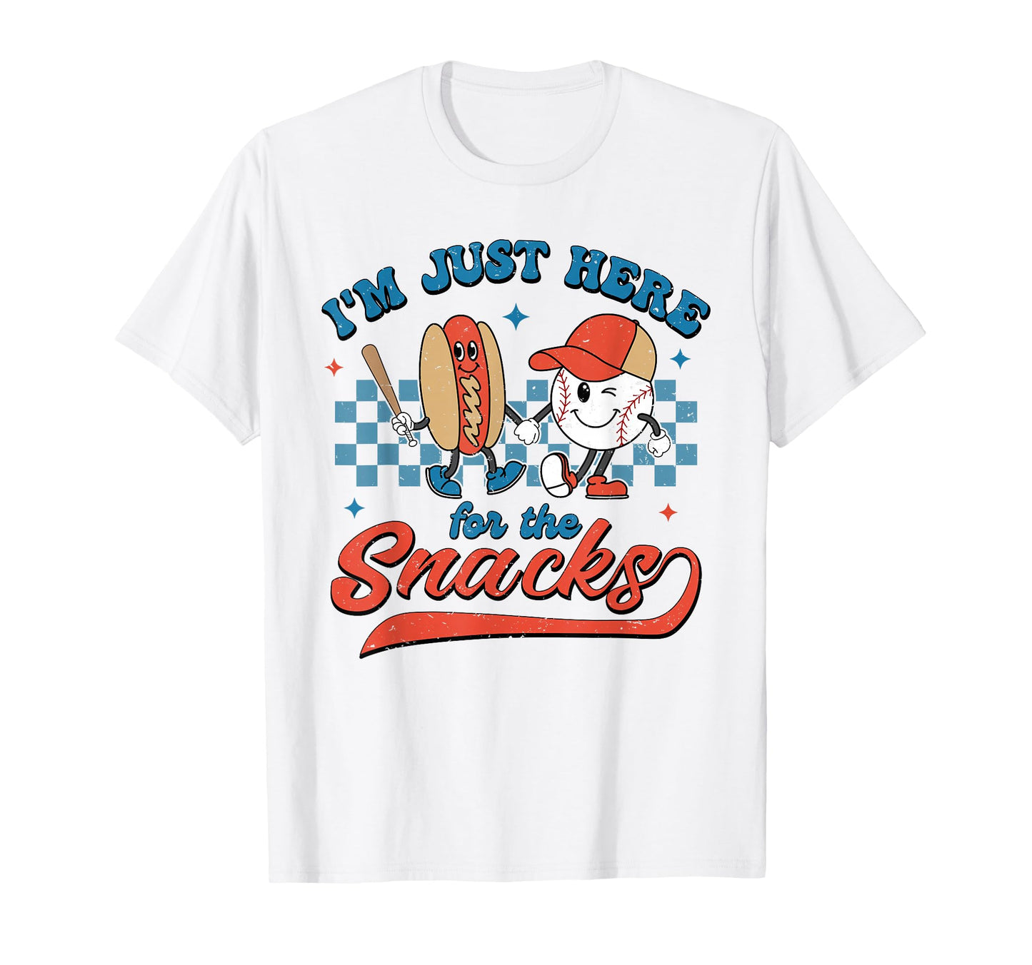 Im Just Here Snacks Baseball Hot T-Shirt - Fun Novelty Design for Adults - T-Shirt, Sweatshirt, Hoodie