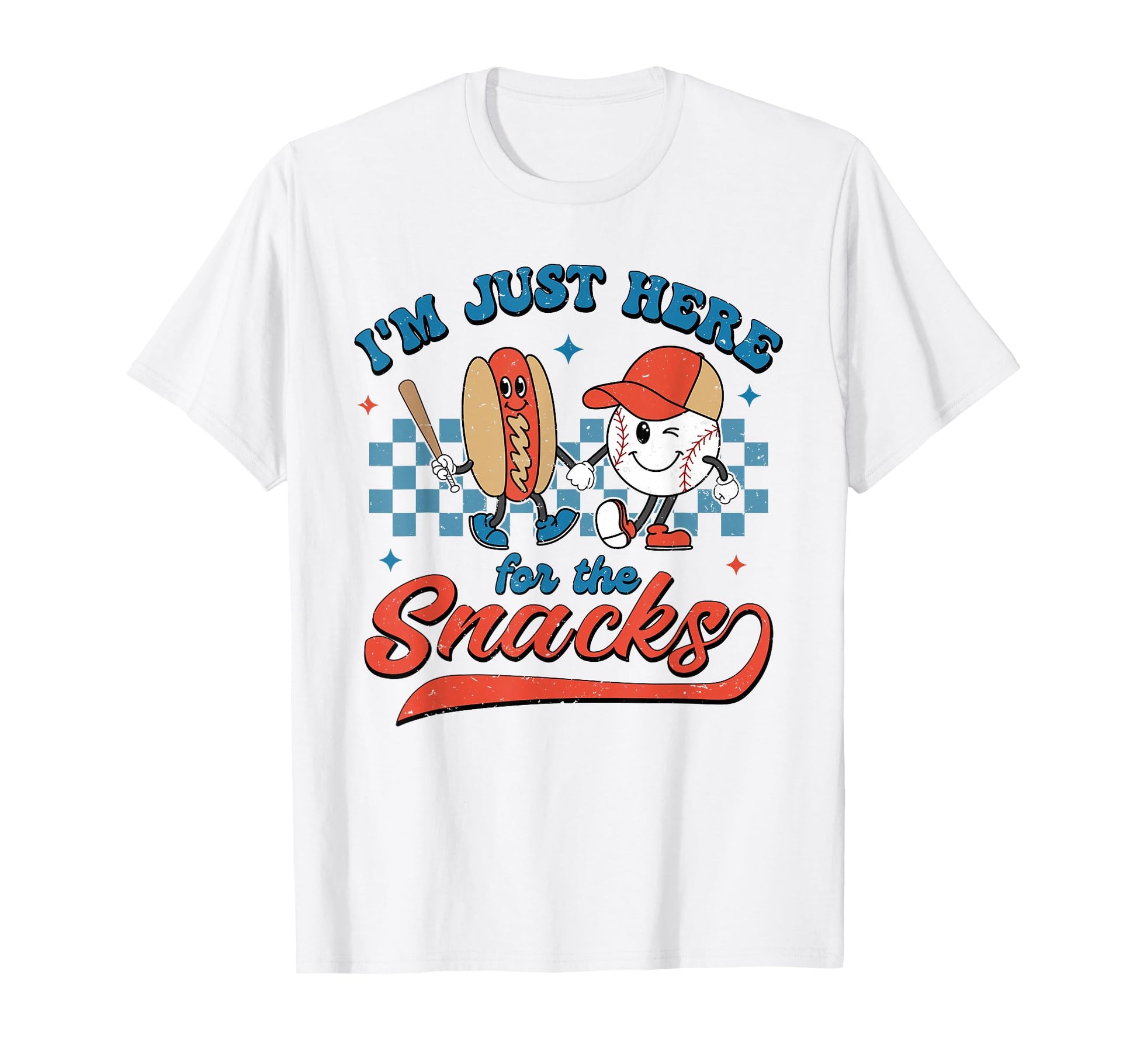 Im Just Here Snacks Baseball Hot T-Shirt - Fun Novelty Design for Adults - T-Shirt, Sweatshirt, Hoodie