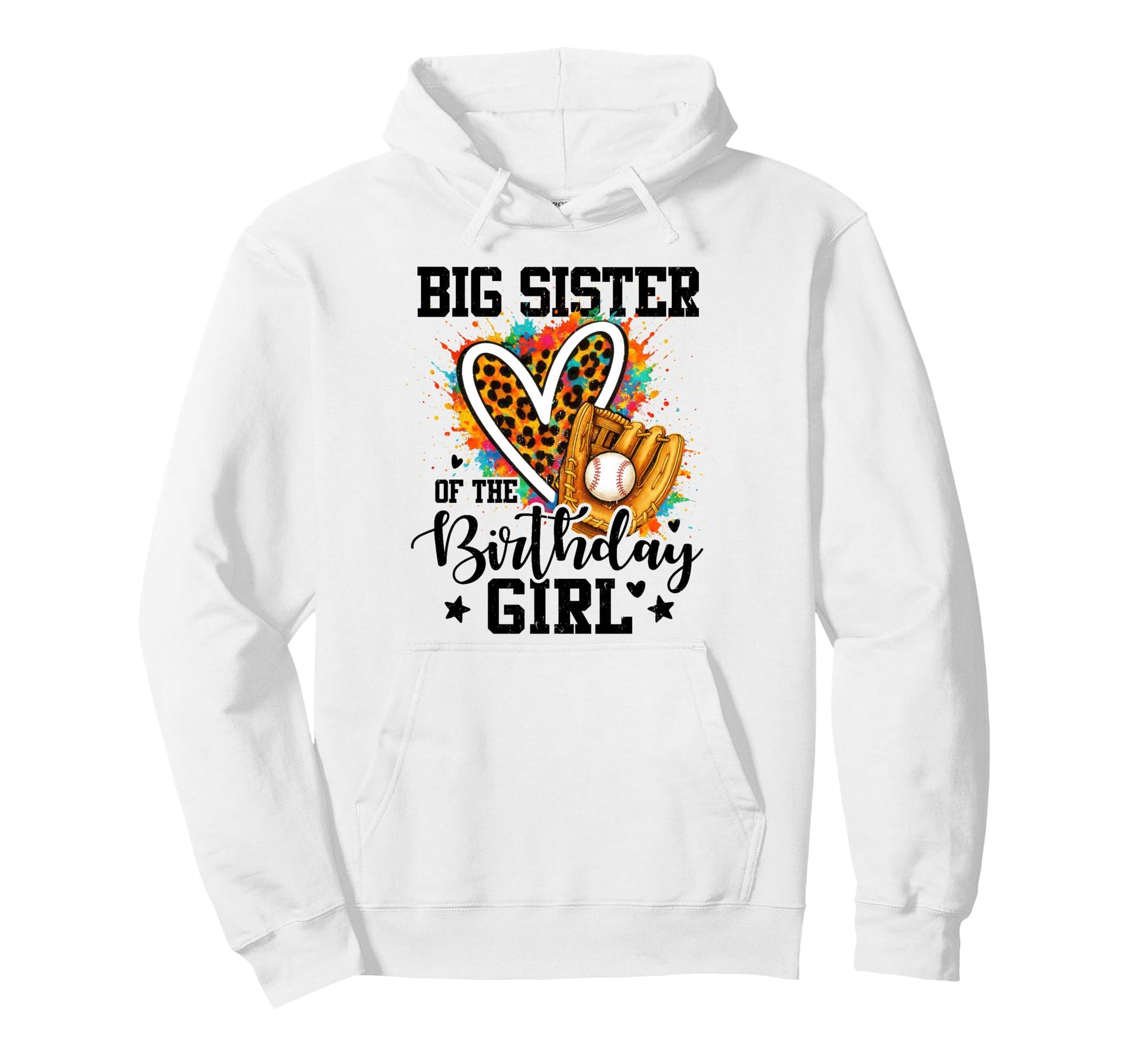 Big Sister Birthday Baseball Colorful Hoodie - Streetwear Style Men Women - T-Shirt, Sweatshirt, Hoodie