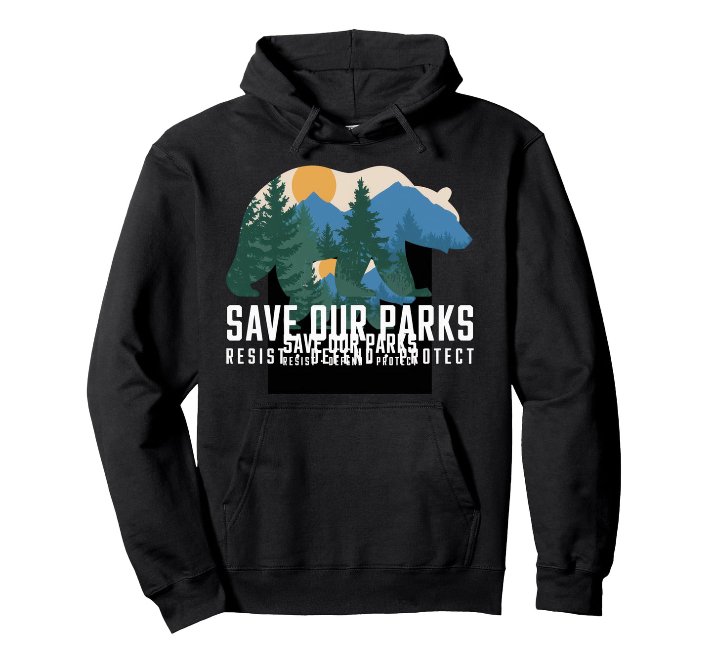 Save Our Parks Protect National Park Hoodie - Fun Novelty Design for Adults - T-Shirt, Sweatshirt, Hoodie
