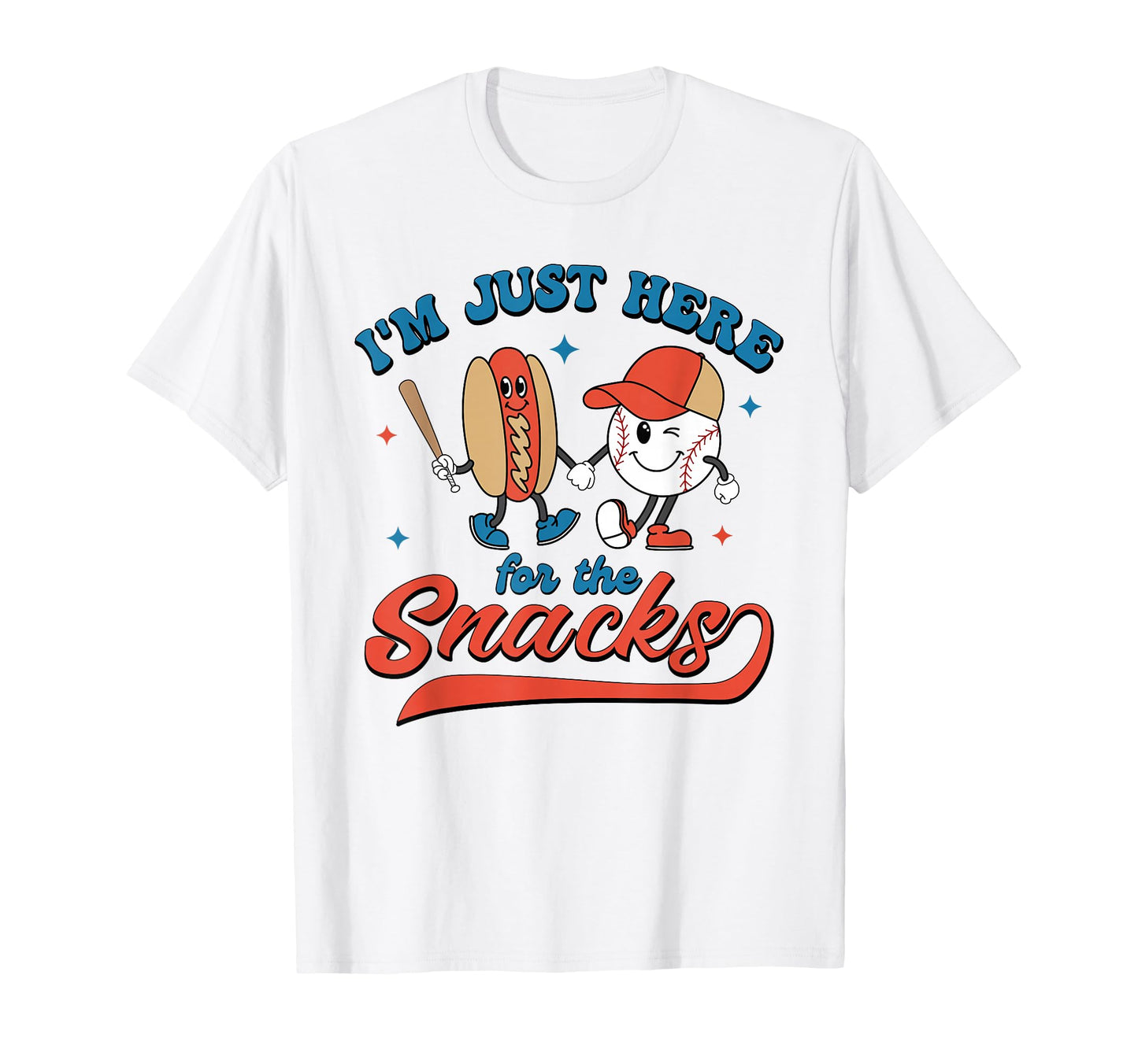 Im Just Here Snacks Baseball Hot Dog 4Th T-Shirt - Graphic Print Men Women - T-Shirt, Sweatshirt, Hoodie