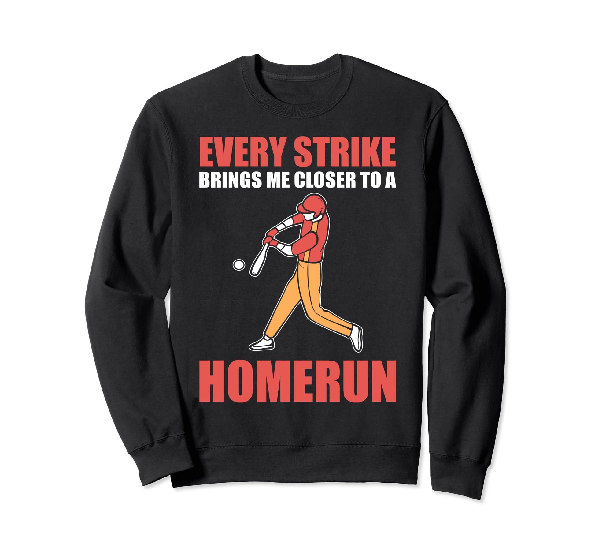 Funny Baseball Home Run Baseball Sweatshirt - Unique Graphic Men Women - T-Shirt, Sweatshirt, Hoodie