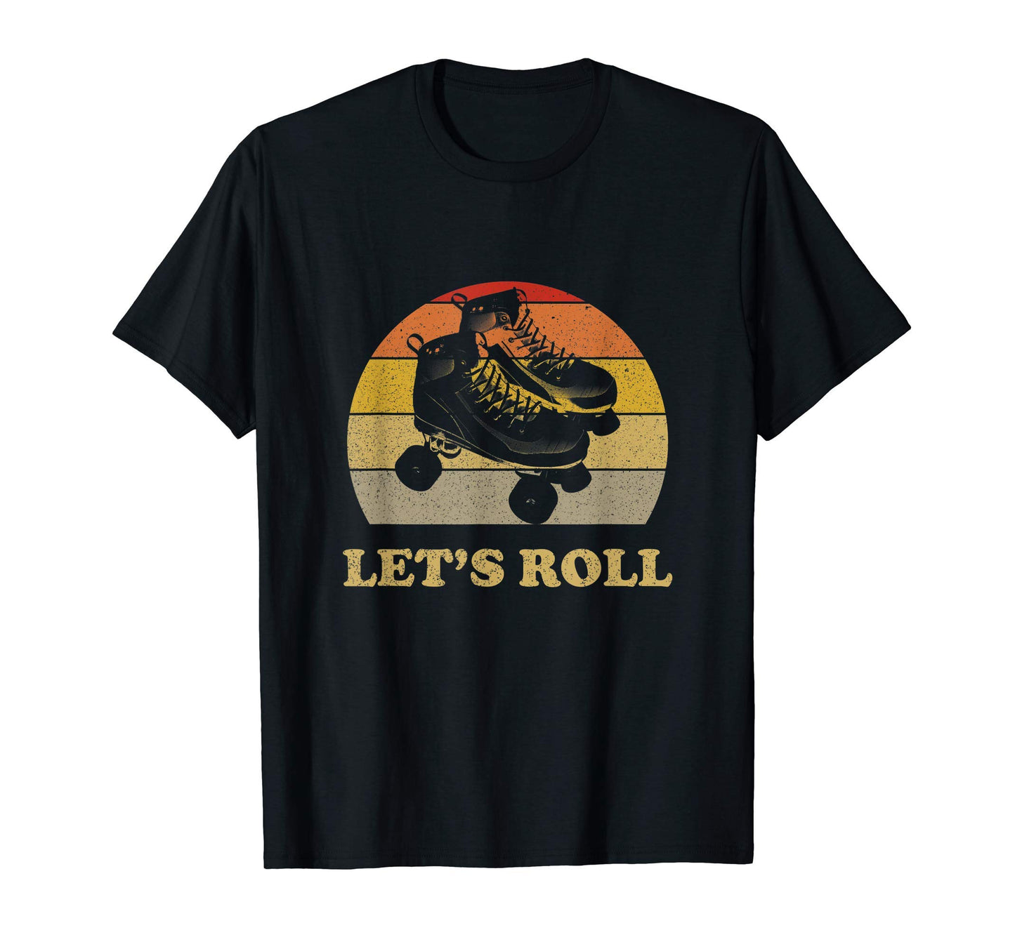Lets Roll Roller Skates Skating 70S 80S T-Shirt - Graphic Print for Adults - T-Shirt, Sweatshirt, Hoodie