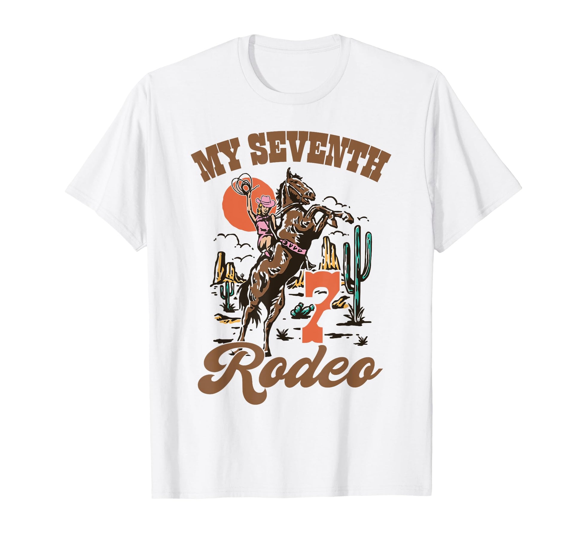 My Seventh Rodeo Western 7Th T-Shirt - Streetwear Style for Adults - T-Shirt, Sweatshirt, Hoodie