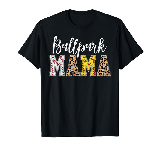 Ballpark Mama Baller Mom Mothers Day T-Shirt - Fun Novelty Design Unisex - T-Shirt, Sweatshirt, Hoodie