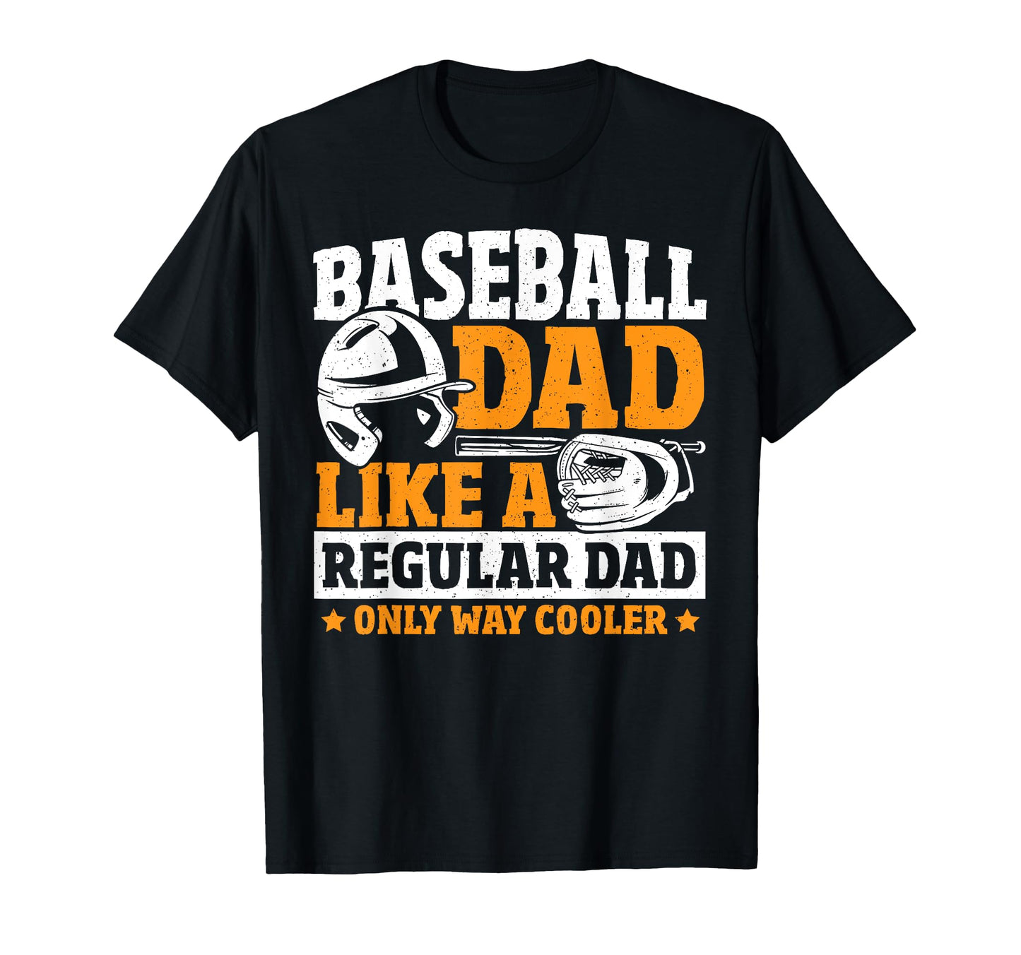 Baseball Dad Like Regular Dad Only T-Shirt - Fun Novelty Design for Adults - T-Shirt, Sweatshirt, Hoodie