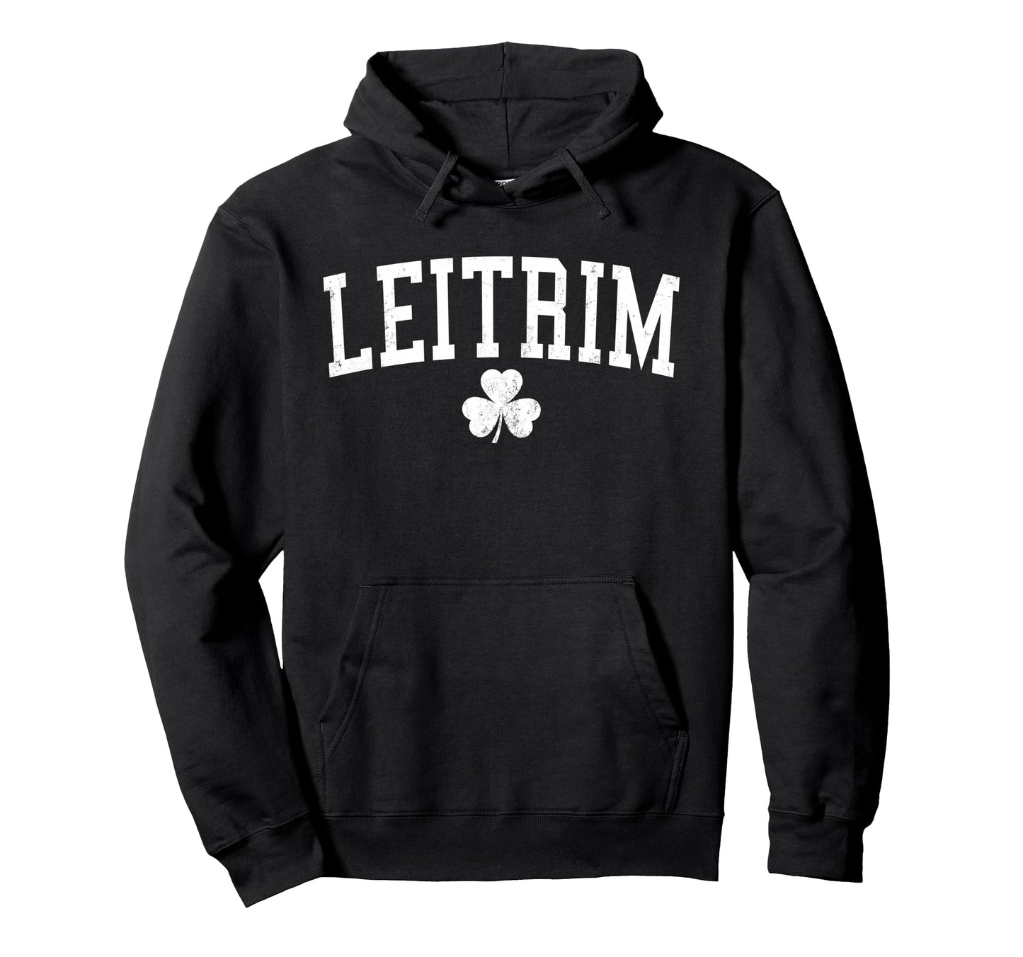 Leitrim Ireland St Patricks Day Hoodie - Unique Graphic Men Women - T-Shirt, Sweatshirt, Hoodie
