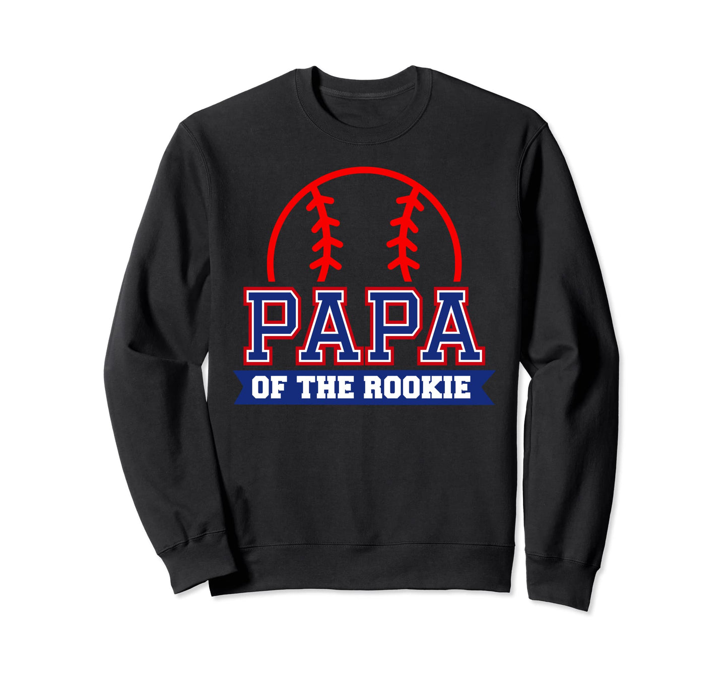 Papa Rookie 1St Birthday Sweatshirt - Casual Everyday Wear Men Women - T-Shirt, Sweatshirt, Hoodie