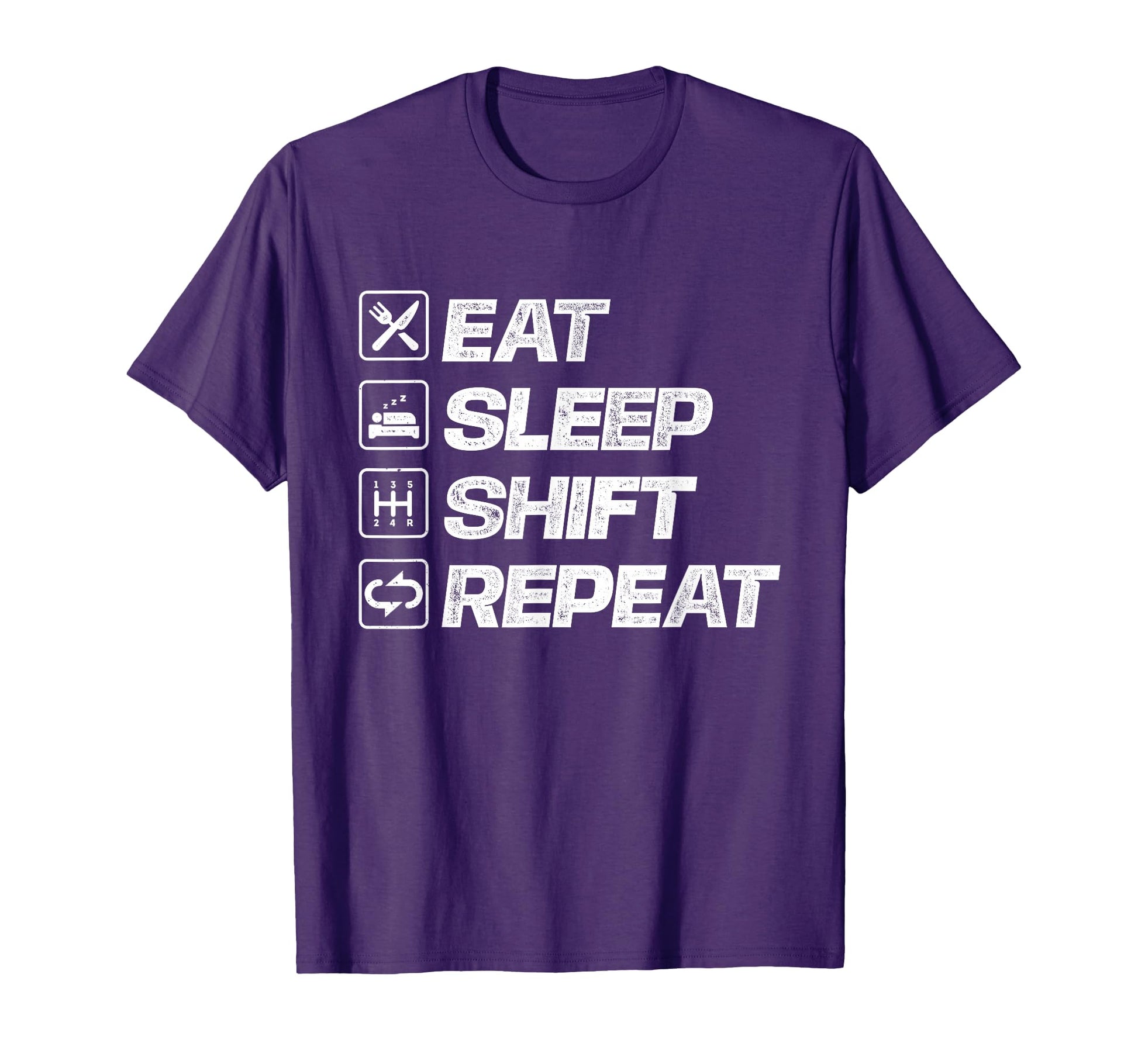 Eat Sleep Shift Repeat Car Lover T-Shirt - Graphic Print for Adults - T-Shirt, Sweatshirt, Hoodie